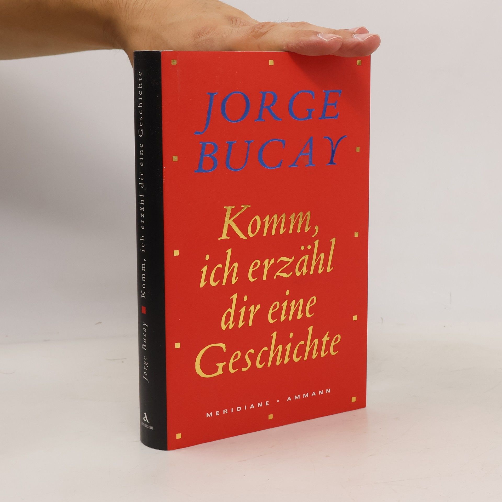Jorge Bucay Komm, ich erzähl dir eine Geschichte