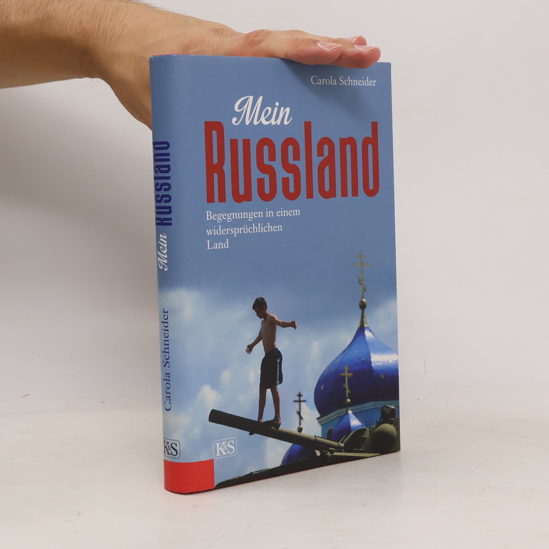 Carola Schneider Mein Russland