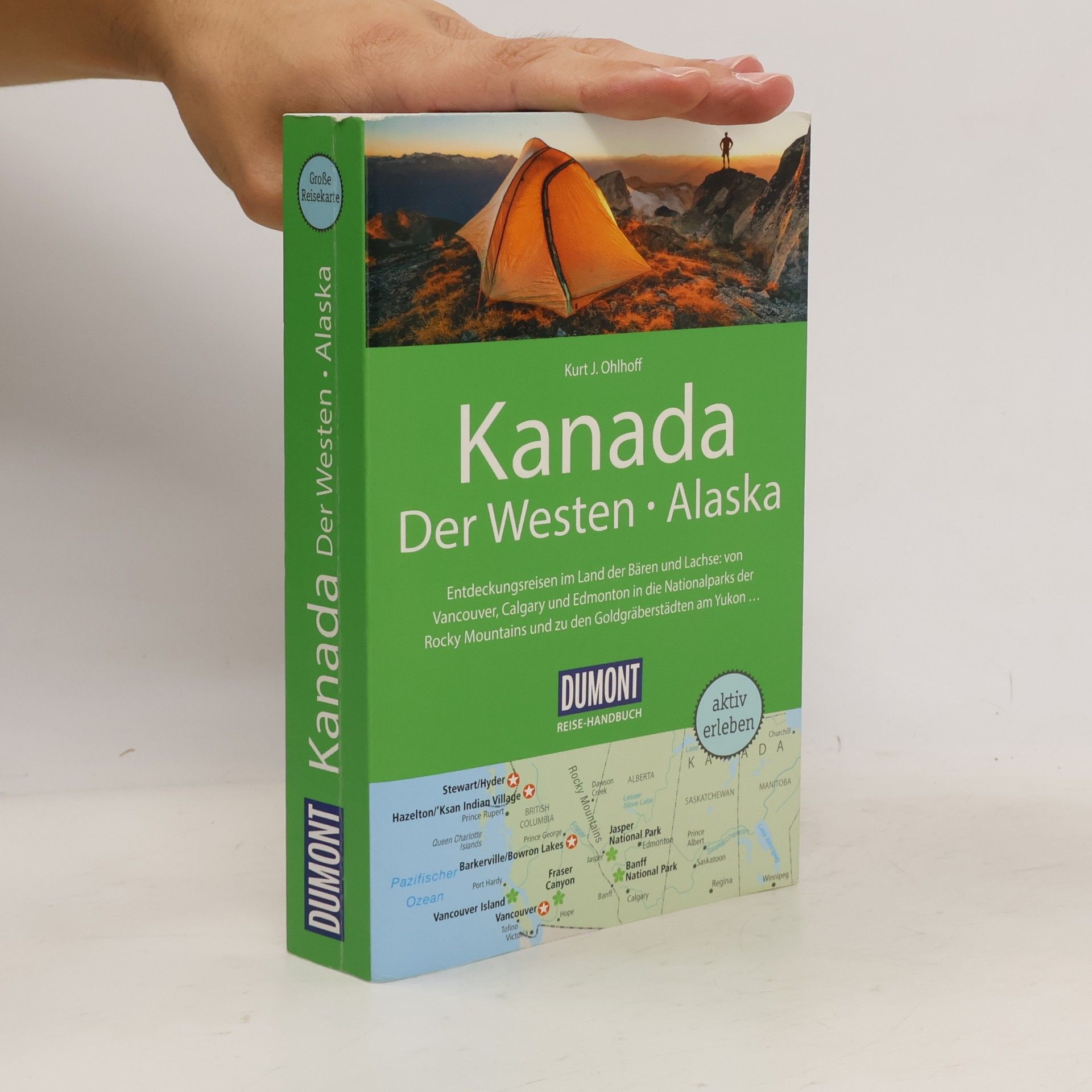 Kurt Jochen Ohlhoff Kanada, der Westen, Alaska