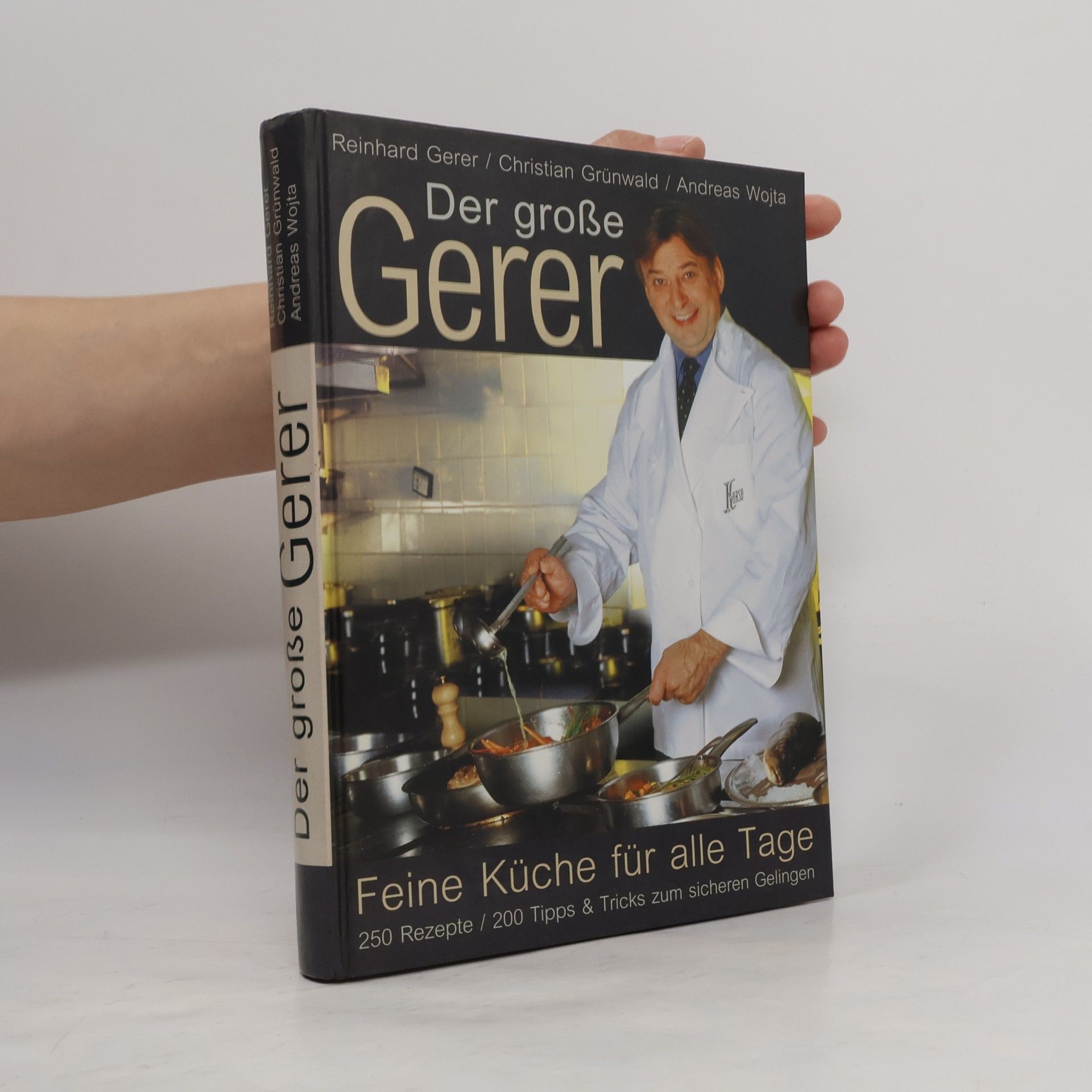 Reinhard Gerer Der große Gerer. Feine Küche für alle Tage