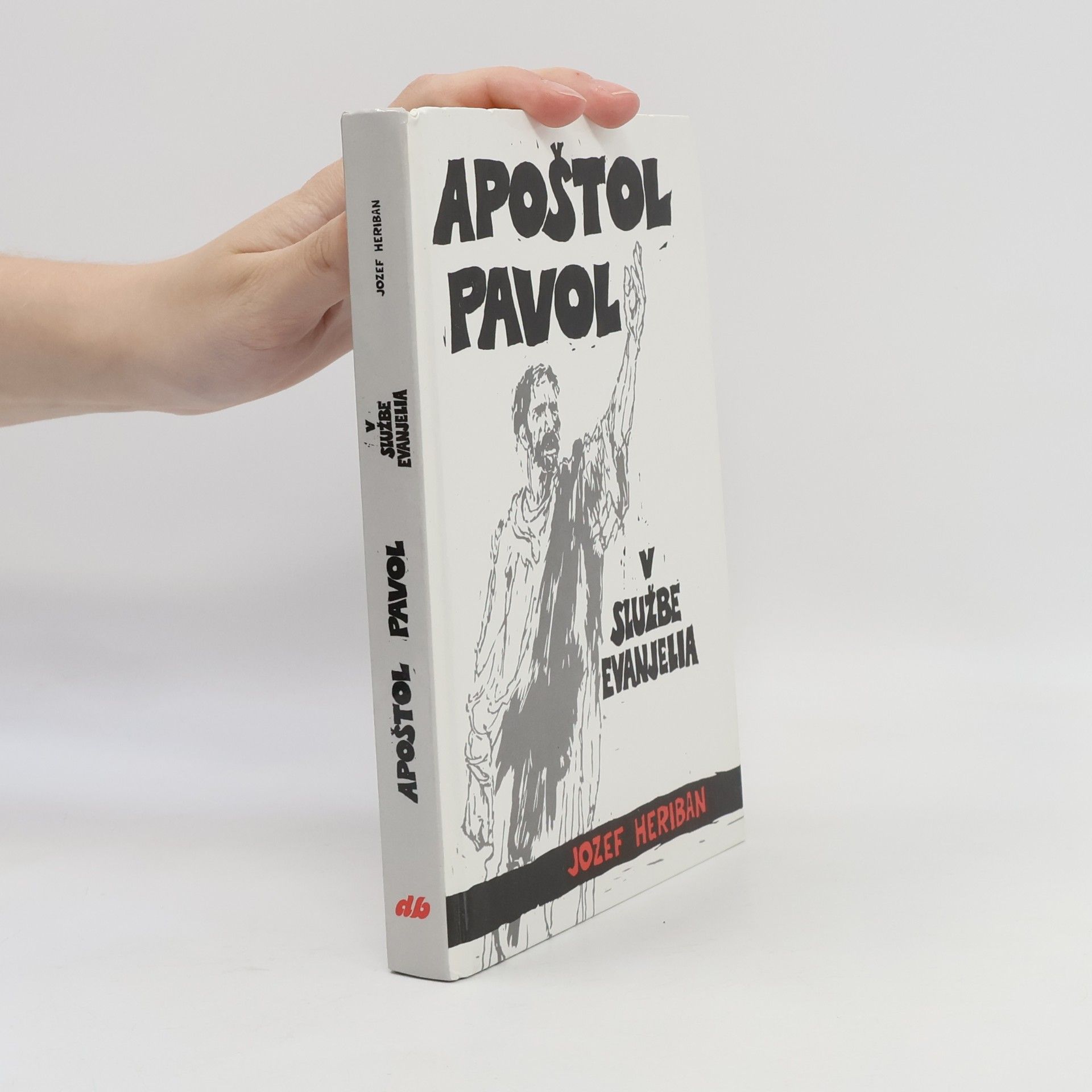 Josef Heriban Apoštol Pavol v službe Evanjelia