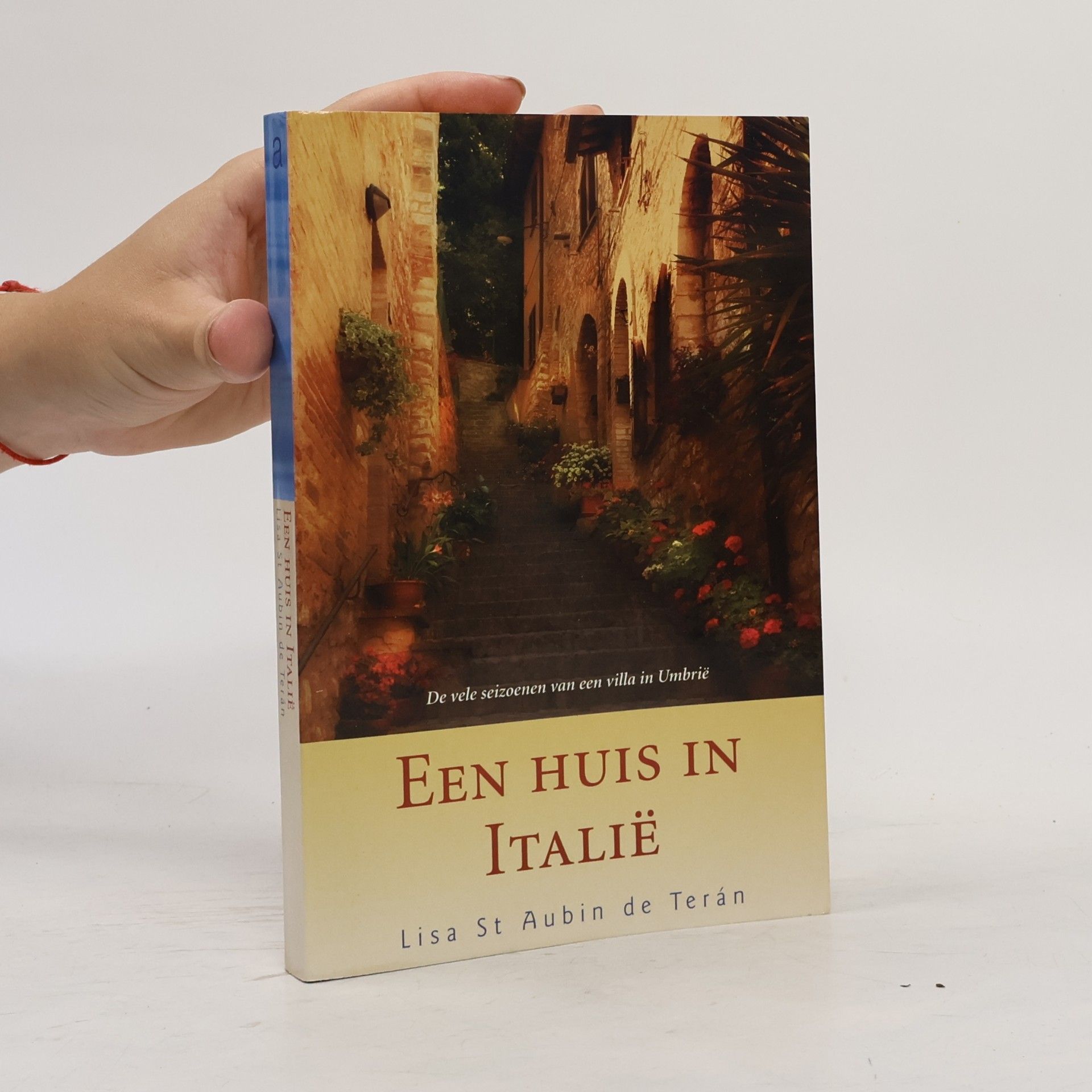 Lisa St Aubin deTerán Een huis in Italië
