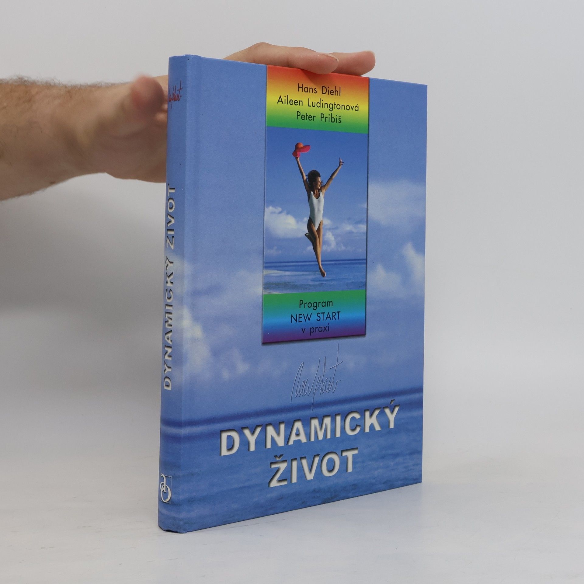 Hans Diehl Dynamický život. Program New start v praxi