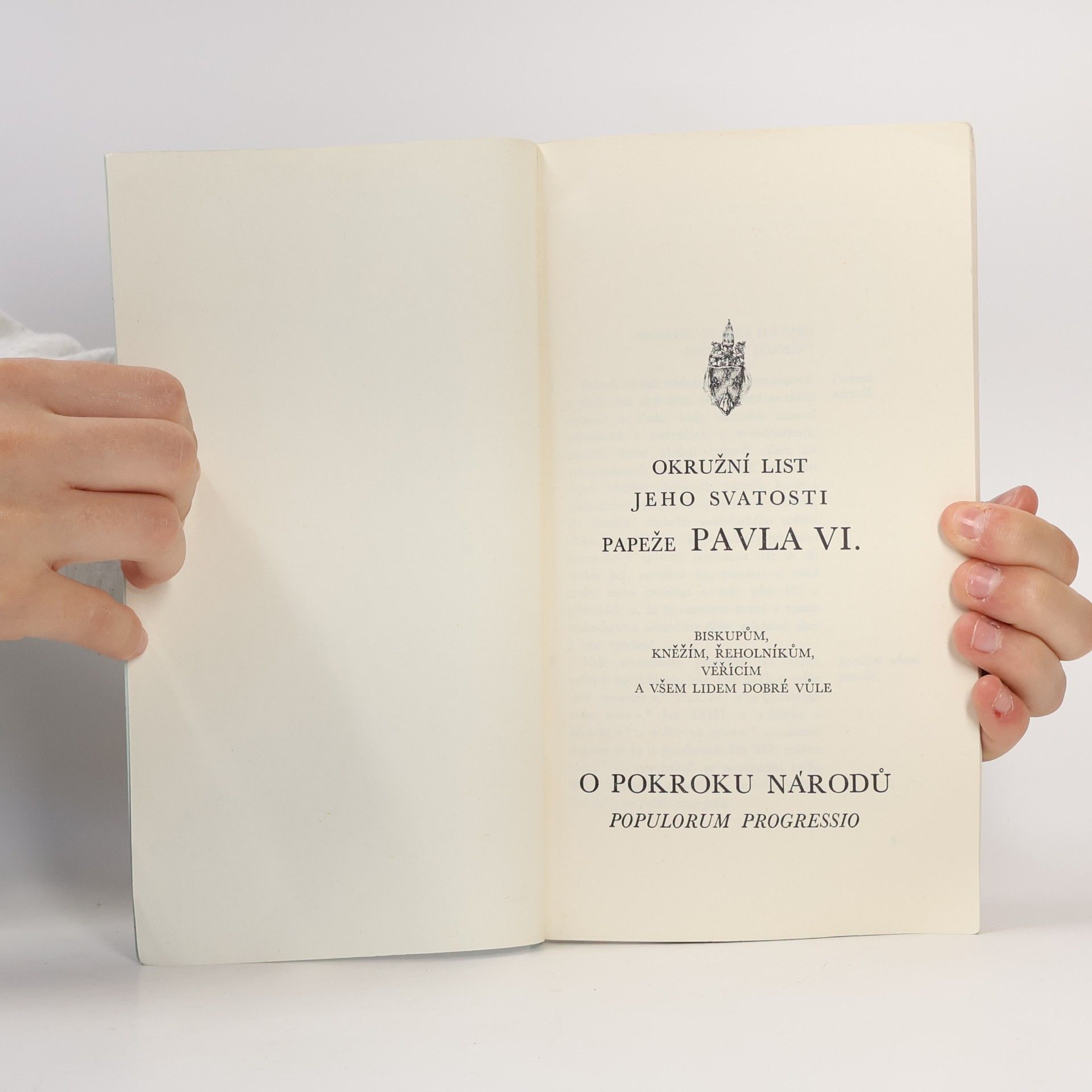 Papež Pavel VI. Okružní list jeho svatosti papeže Pavla VI. biskupům, kněžím, řeholníkům, věřícím a všem lidem dobré vůle : o pokroku národů
