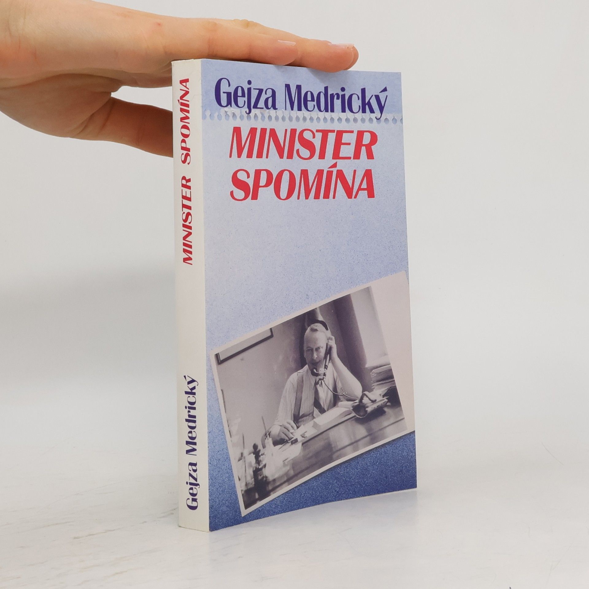 Gejza Medrický Minister spomína