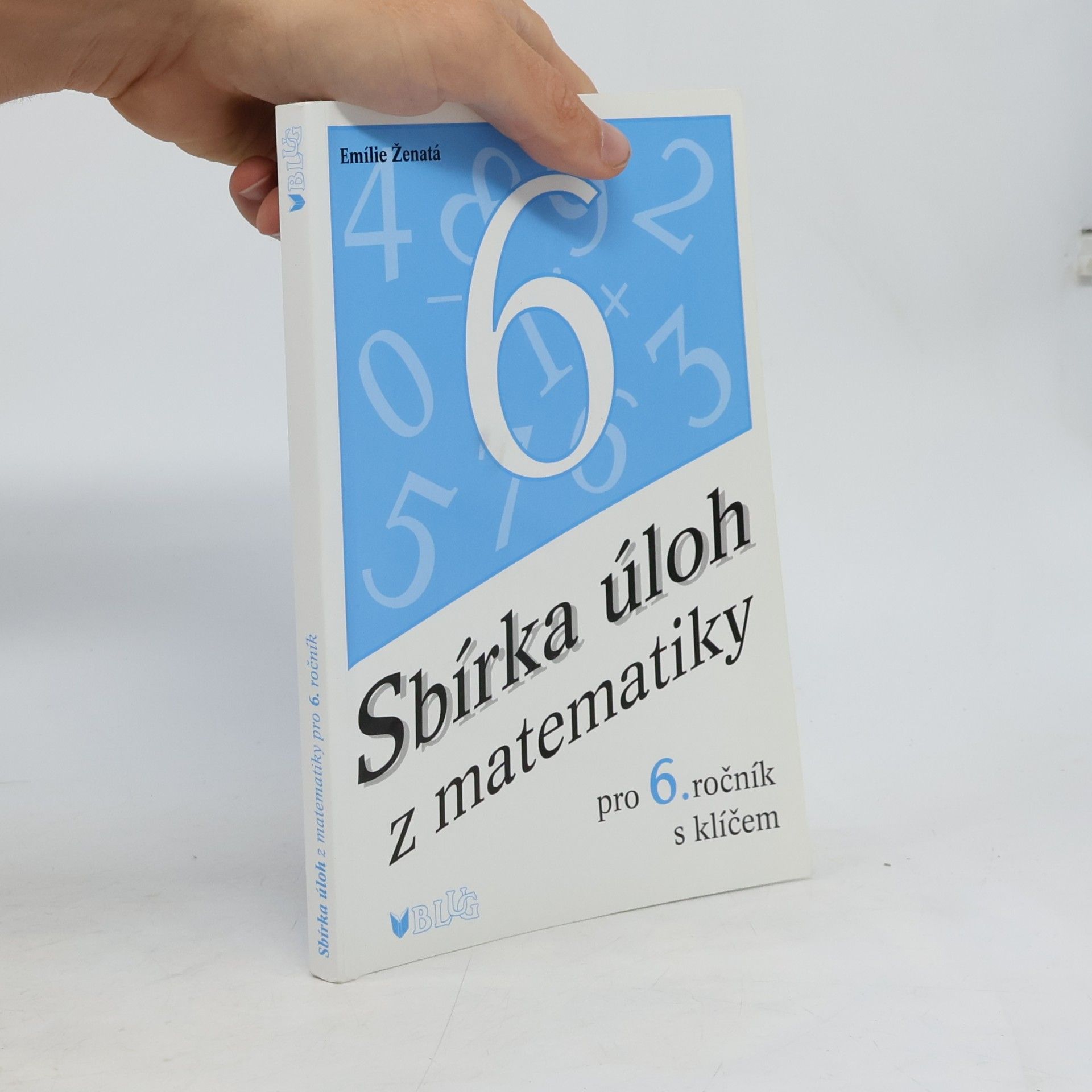 Emílie Ženatá Sbírka úloh z matematiky pro 6. ročník