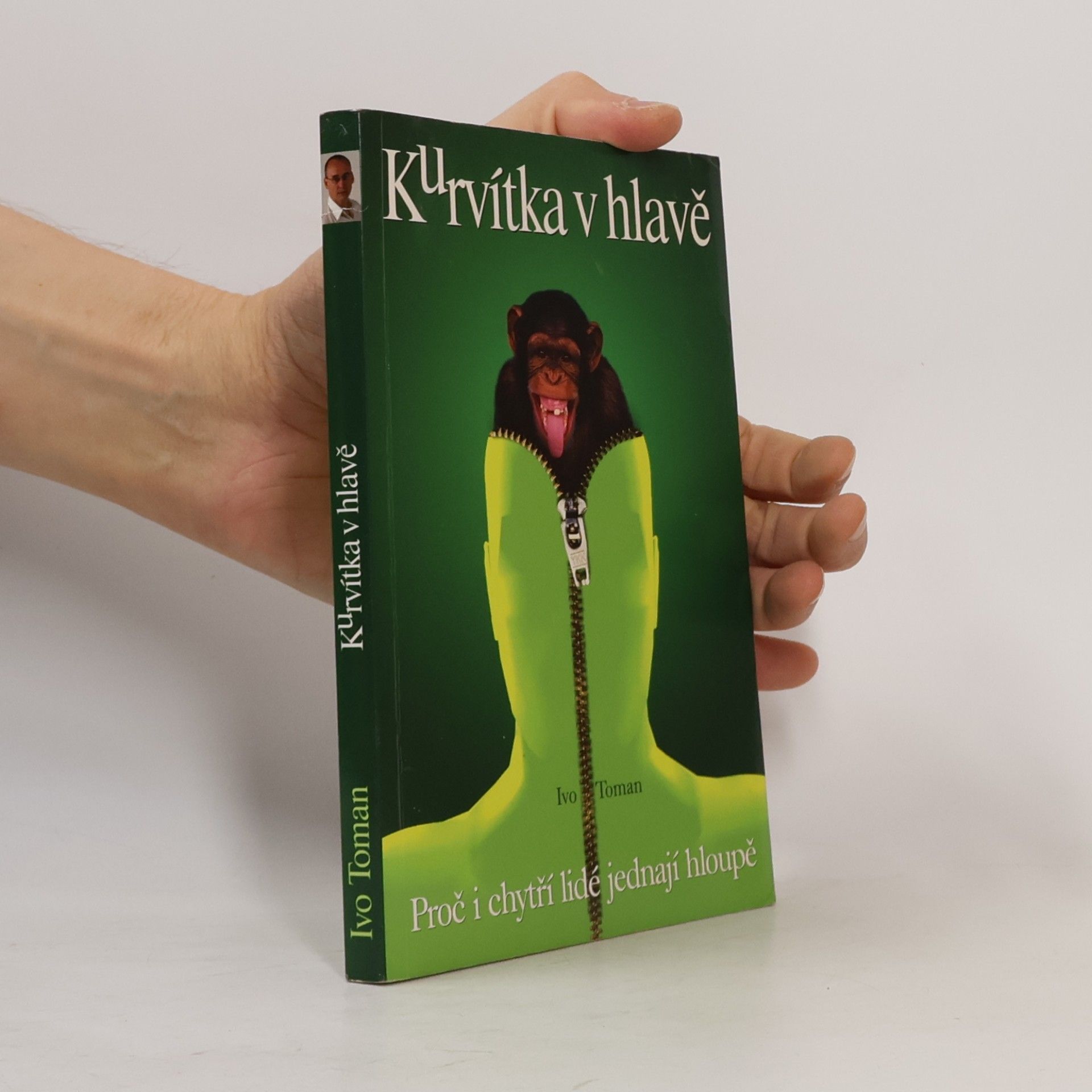 Kurvítka v hlavě. Proč i chytří lidé jednají hloupě