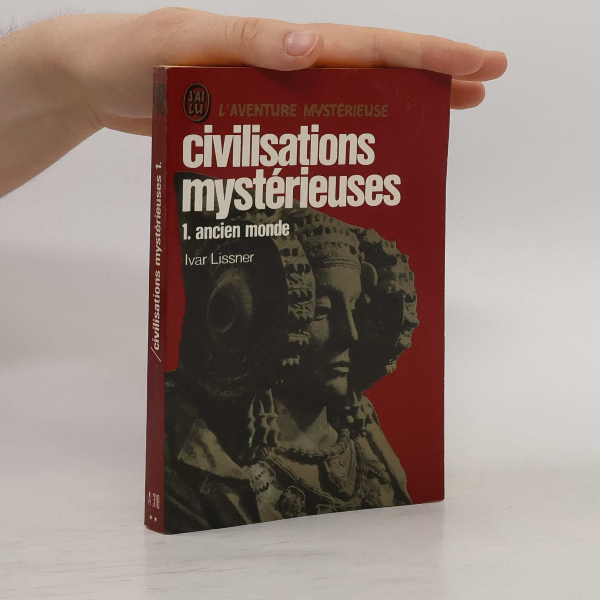 Civilisations Mystérieuses 1. Ancien Monde