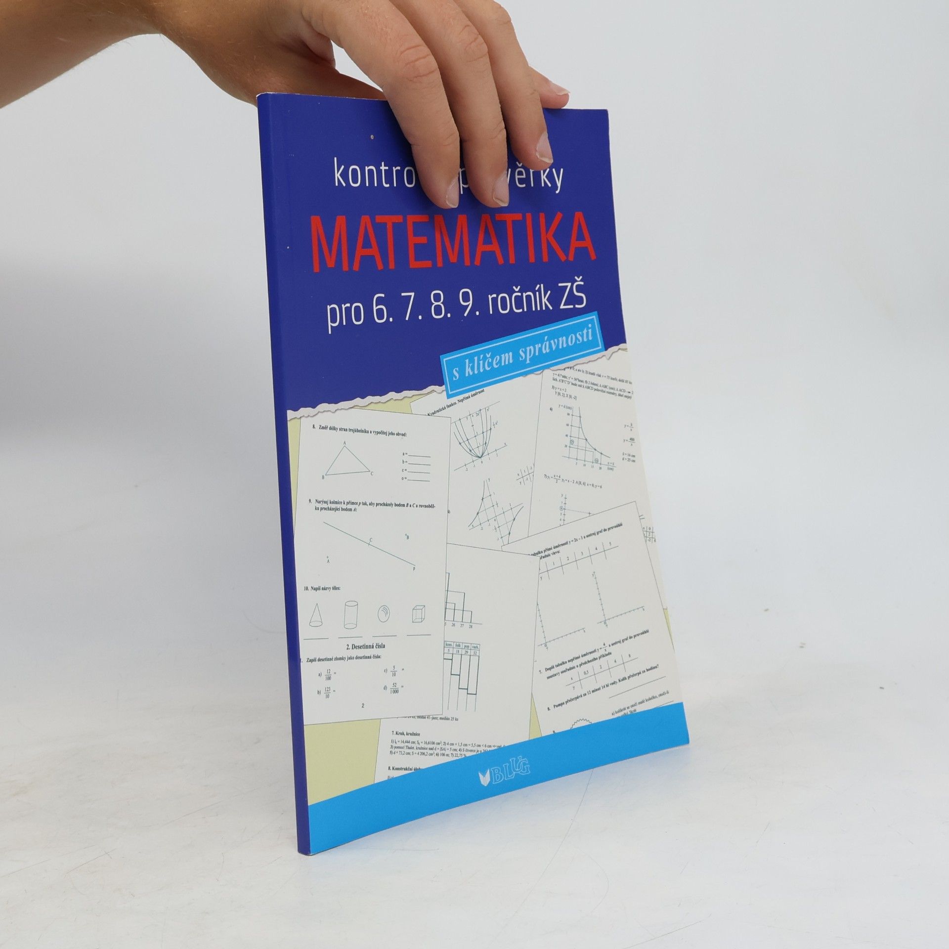 Matematika pro 6. 7. 8. 9. ročník ZŠ. Kontrolní prověrky