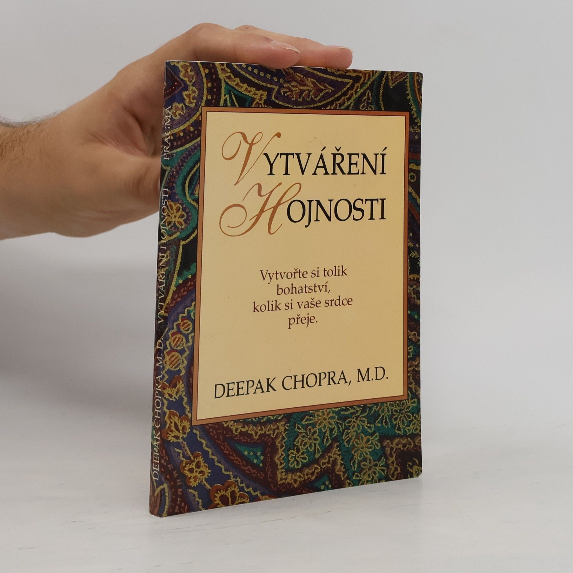 Deepak Chopra Vytváření hojnosti