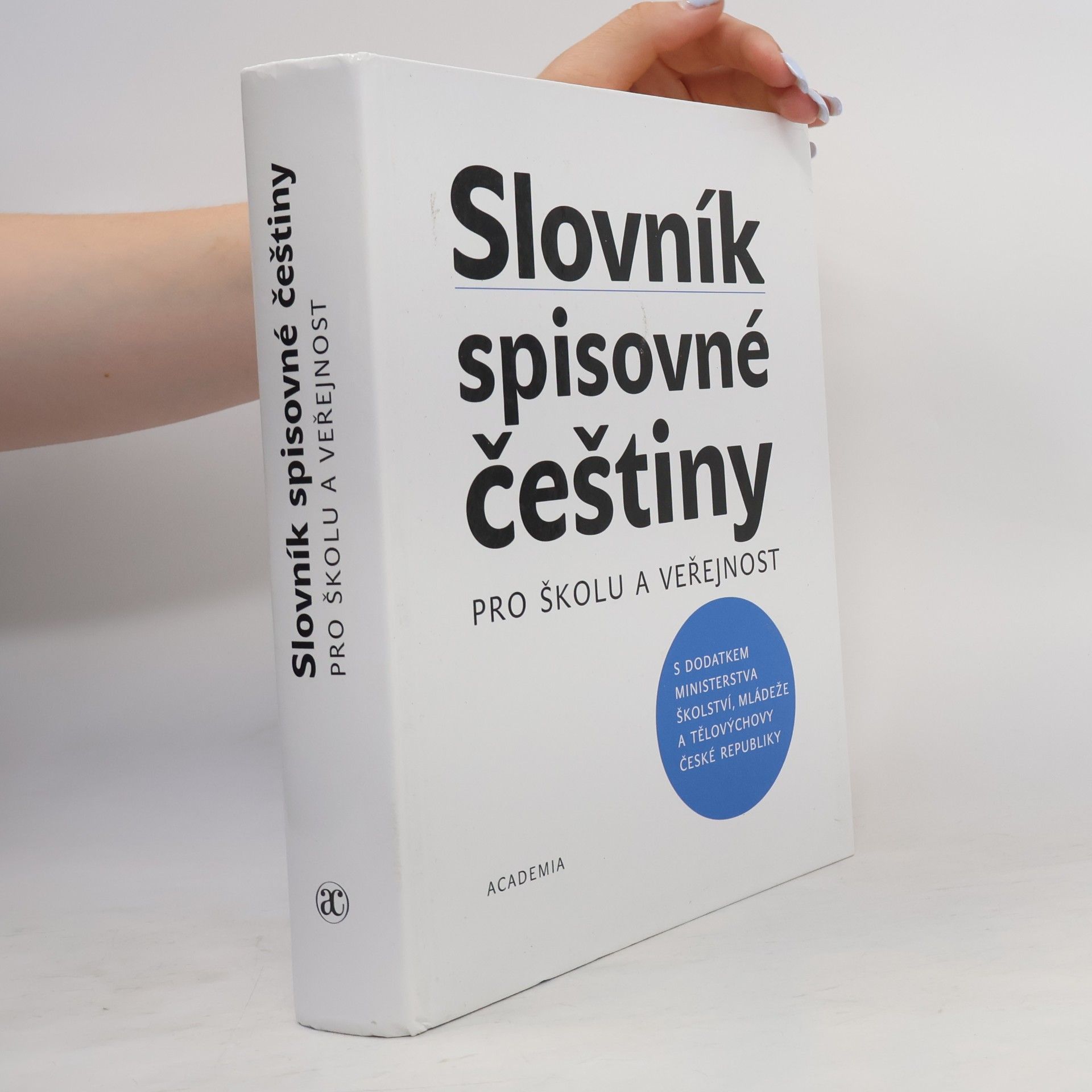 Autorenkollektiv Slovník spisovné češtiny pro školu a veřejnost