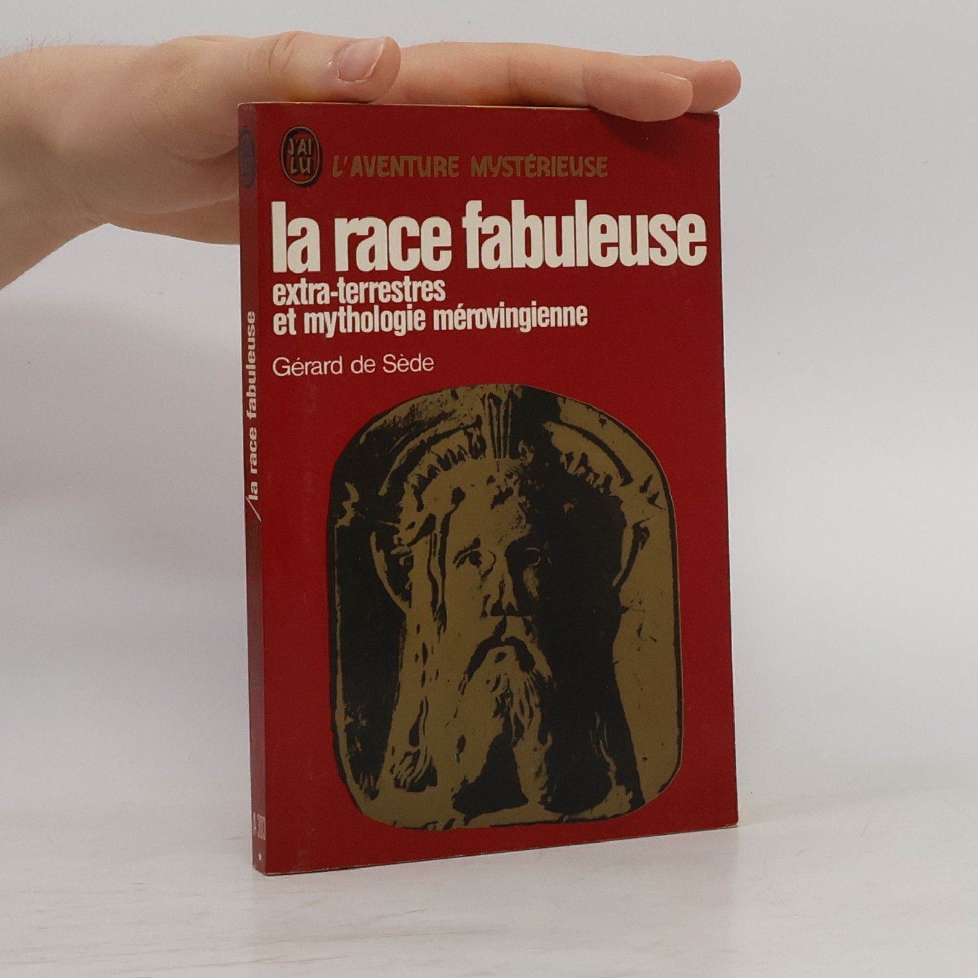 Gérard de Sède La race fabuleuse