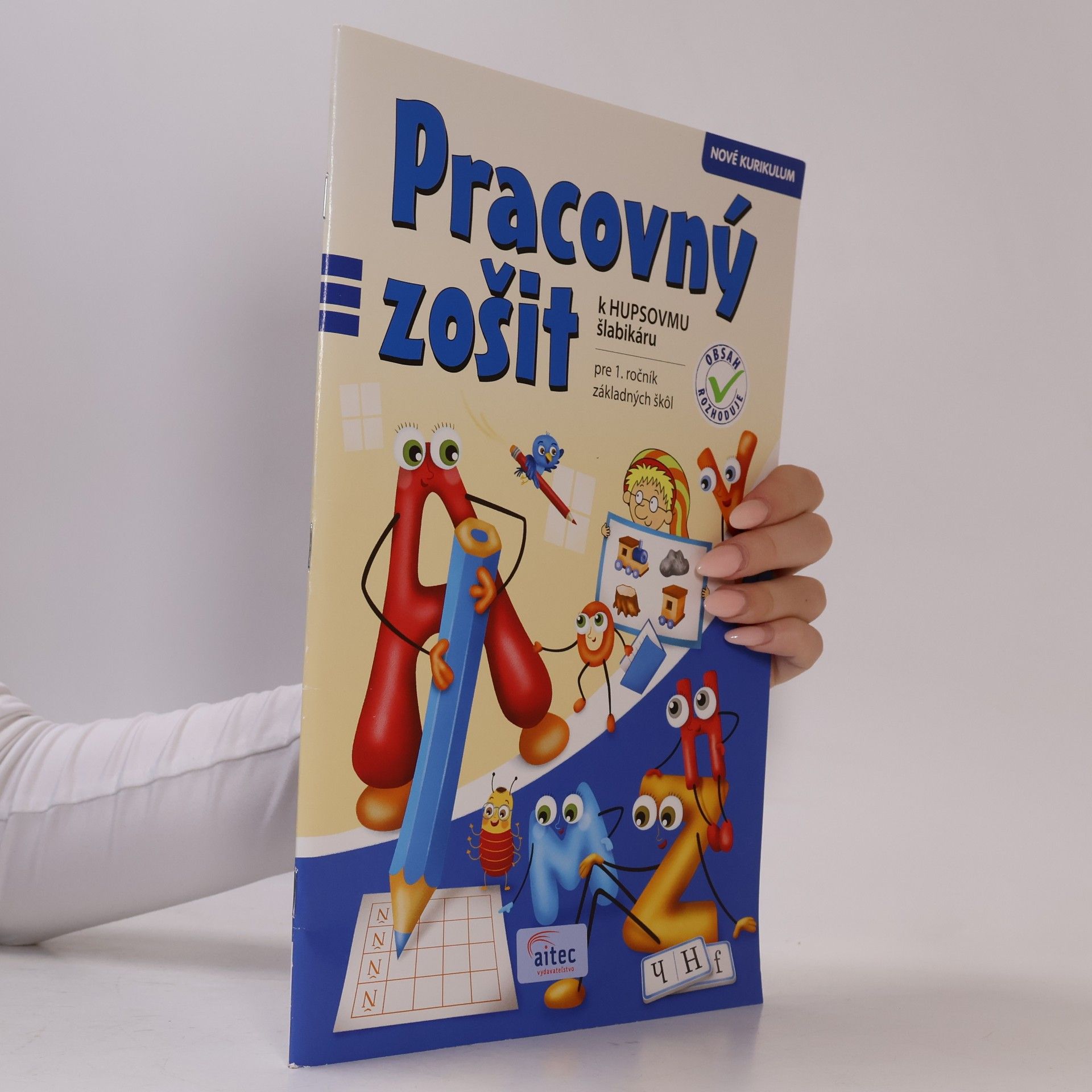 Pracovný zošit k Hupsovmu šlabikáru pre 1. ročník ZŠ