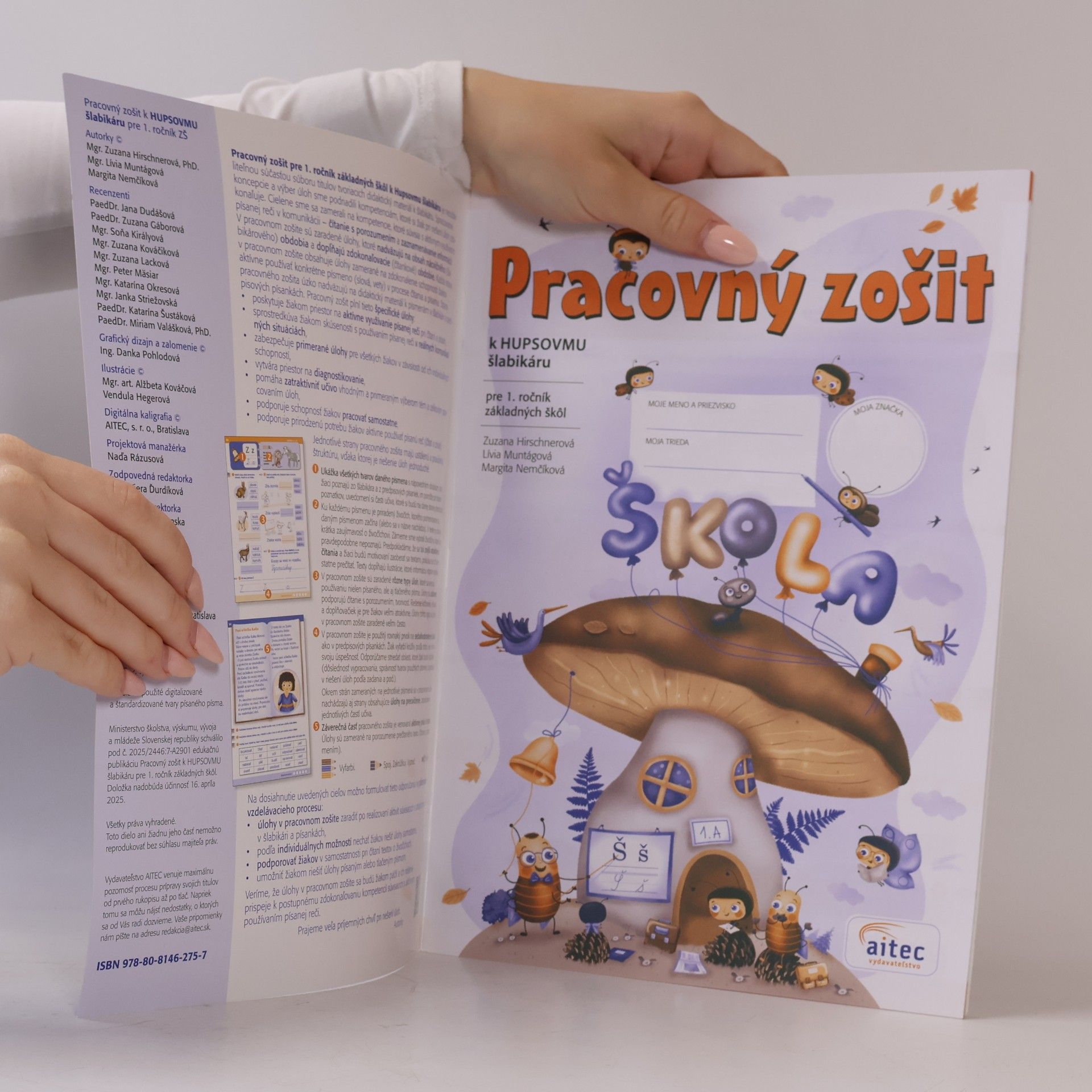 Zuzana Hirschnerová Pracovný zošit k Hupsovmu šlabikáru pre 1. ročník ZŠ