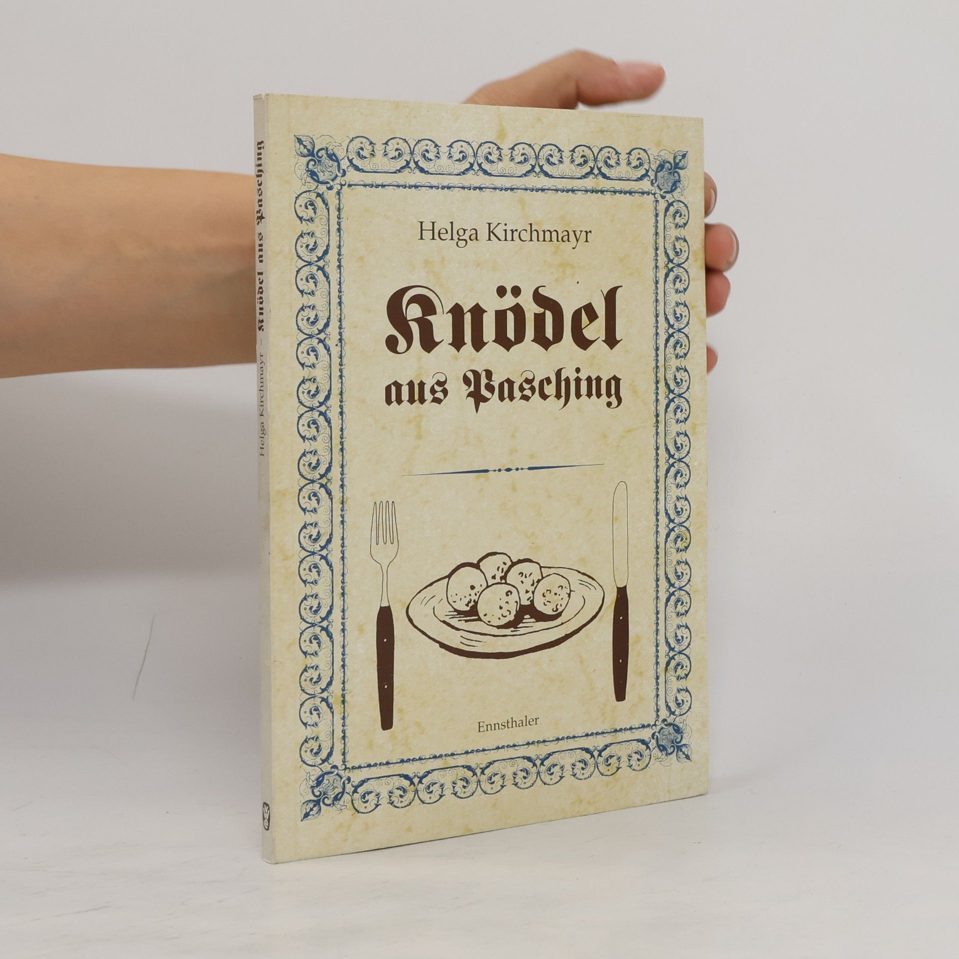 Helga Kirchmayr Knödel aus Pasching