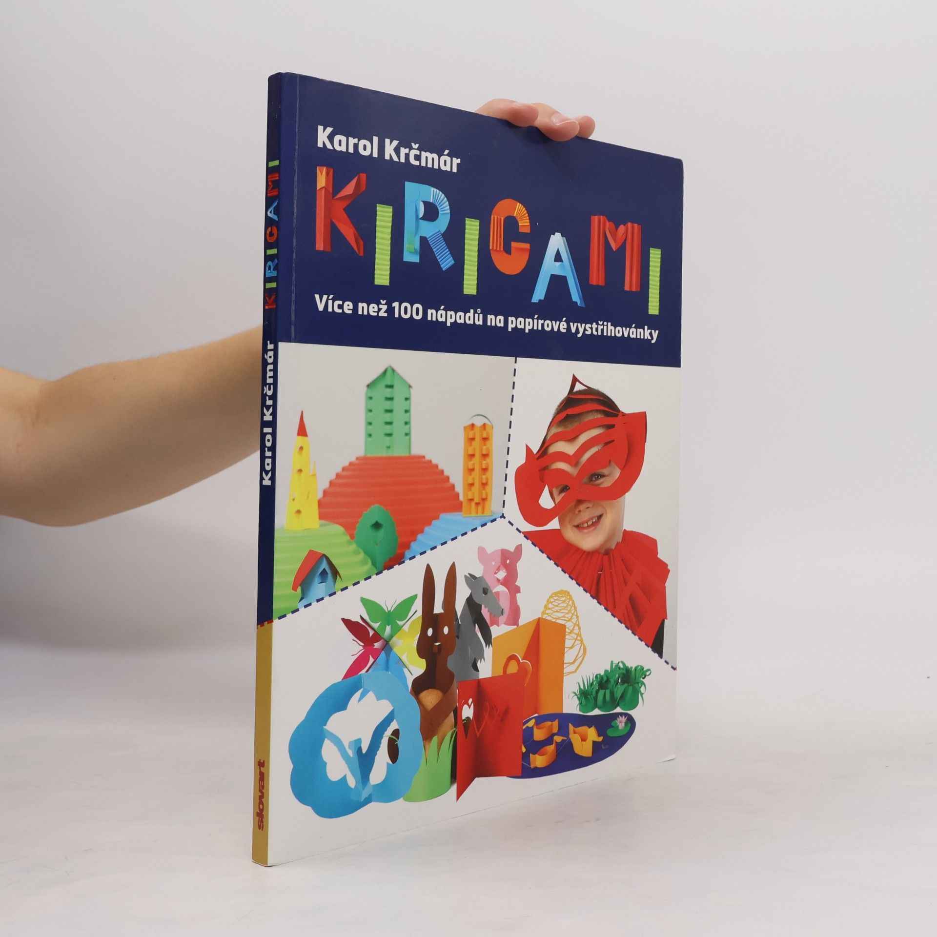 Karol Krčmár Kirigami - Více než 100 nápadů na papírové vystřihovánky