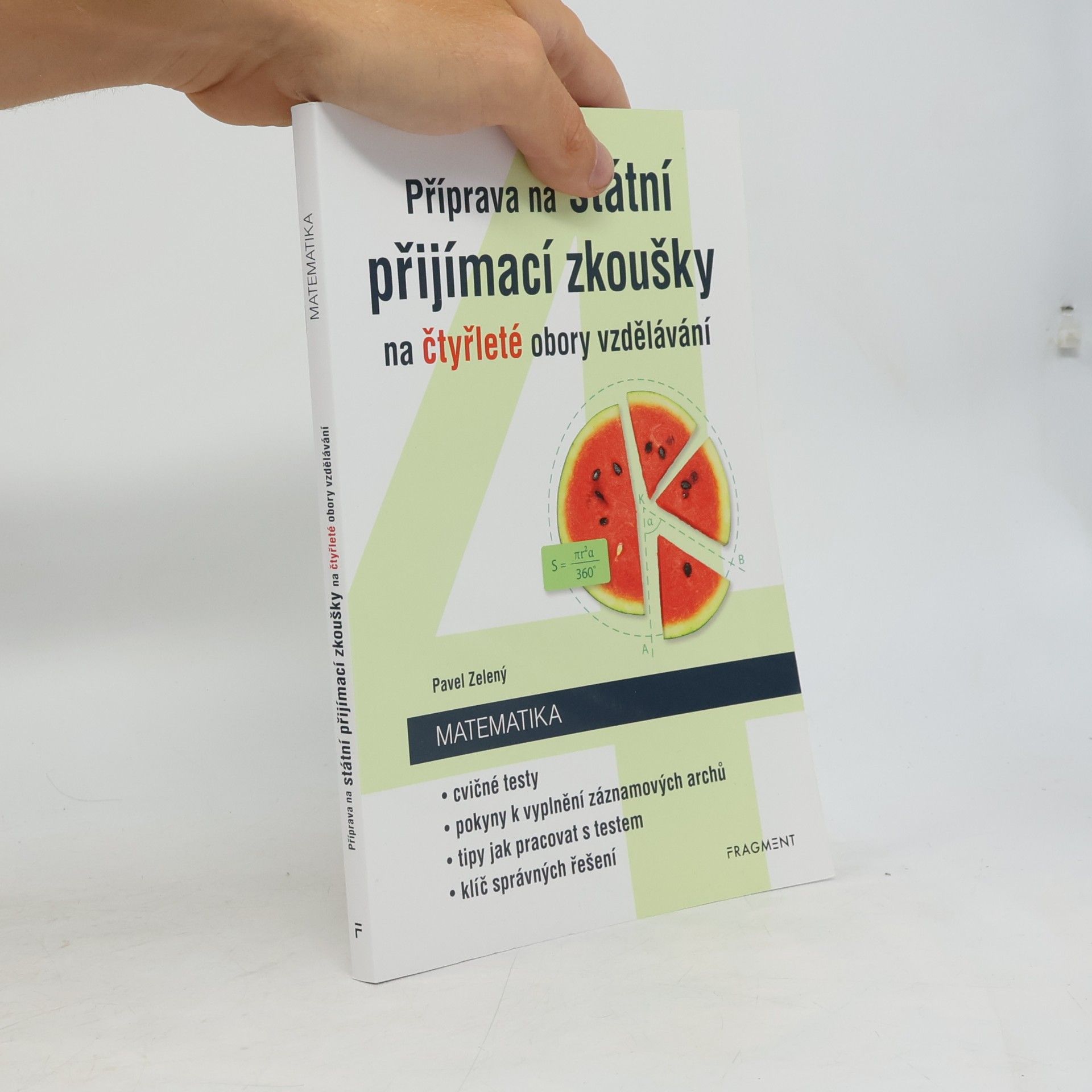 Pavel Zelený Příprava na státní přijímací zkoušky na čtyřleté obory vzdělávání - Matematika
