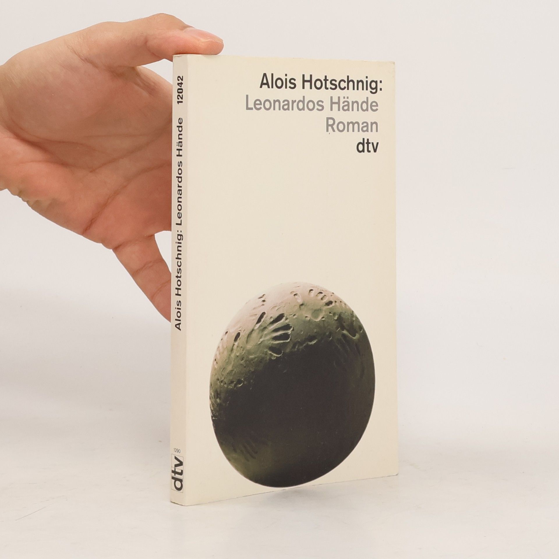 Alois Hotschnig Leonardos Hände