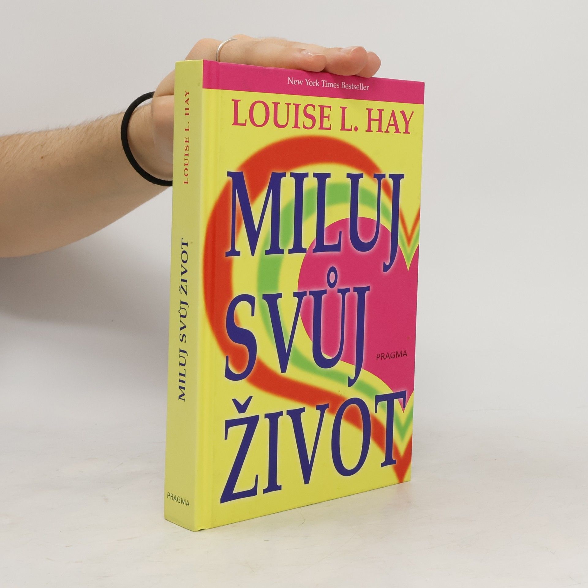 Louise Lynn Hay Miluj svůj život