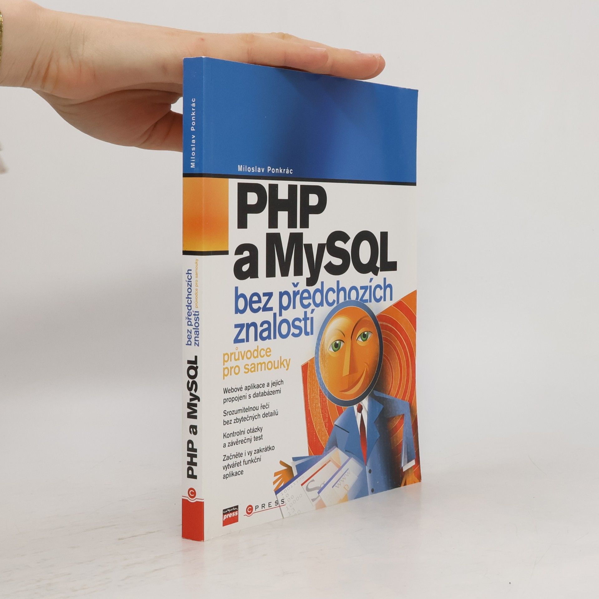 Miloslav Ponkrác PHP a MySQL bez předchozích znalostí