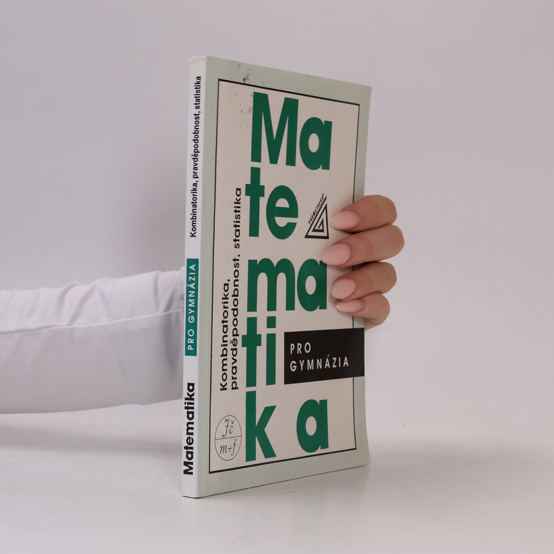 Emil Calda Matematika pro gymnázia. Kombinatorika, pravděpodobnost, statistika