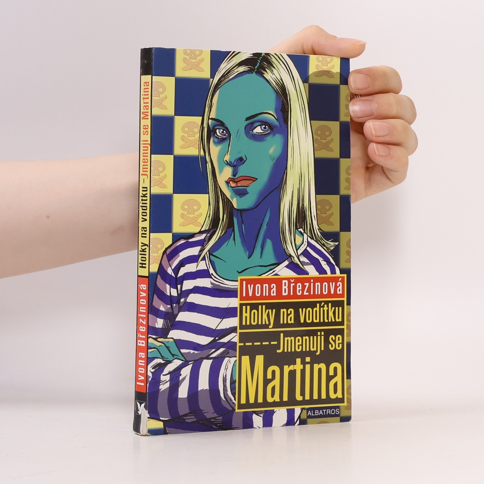 Ivona Březinová Holky na vodítku. Jmenuji se Martina