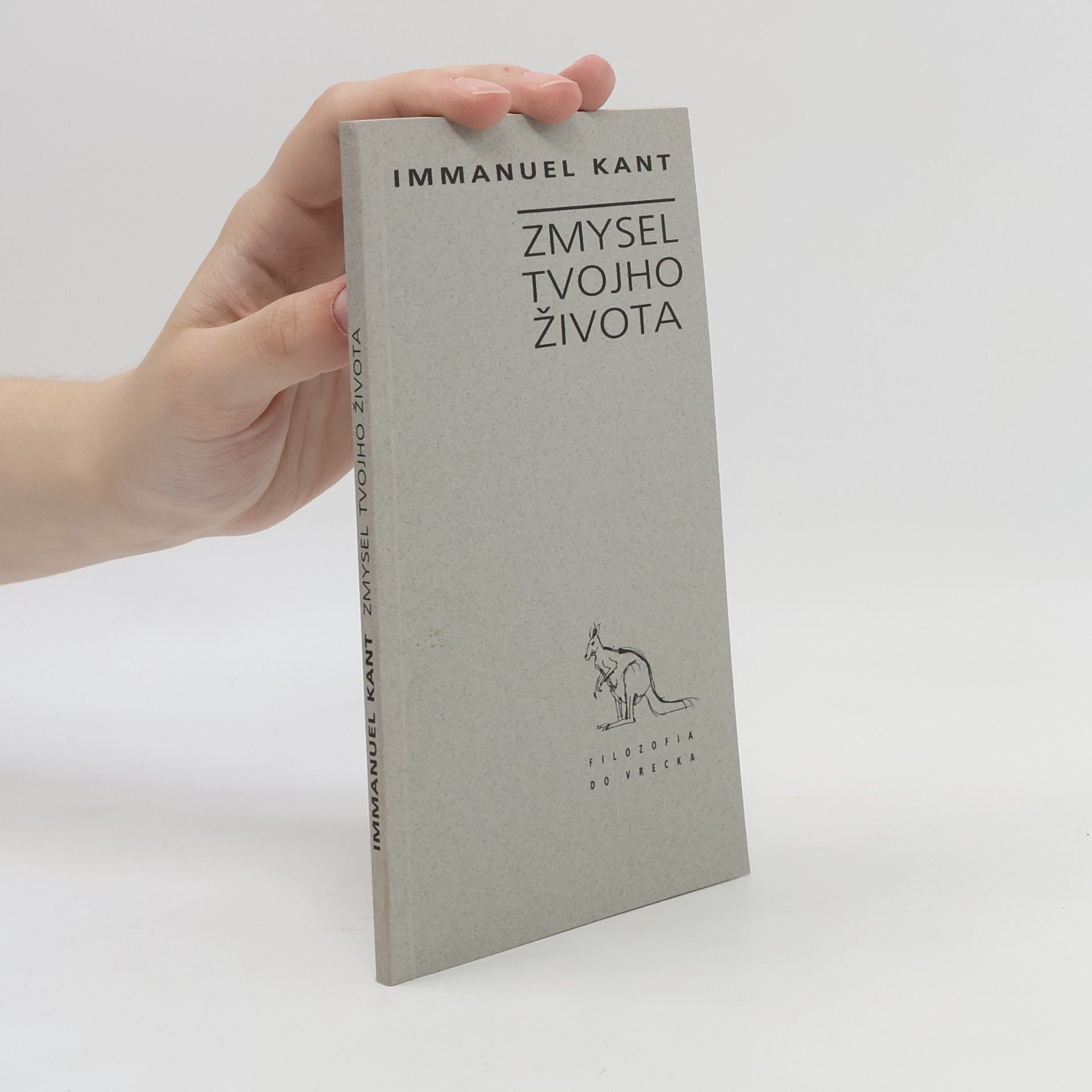 Immanuel Kant Zmysel tvojho života