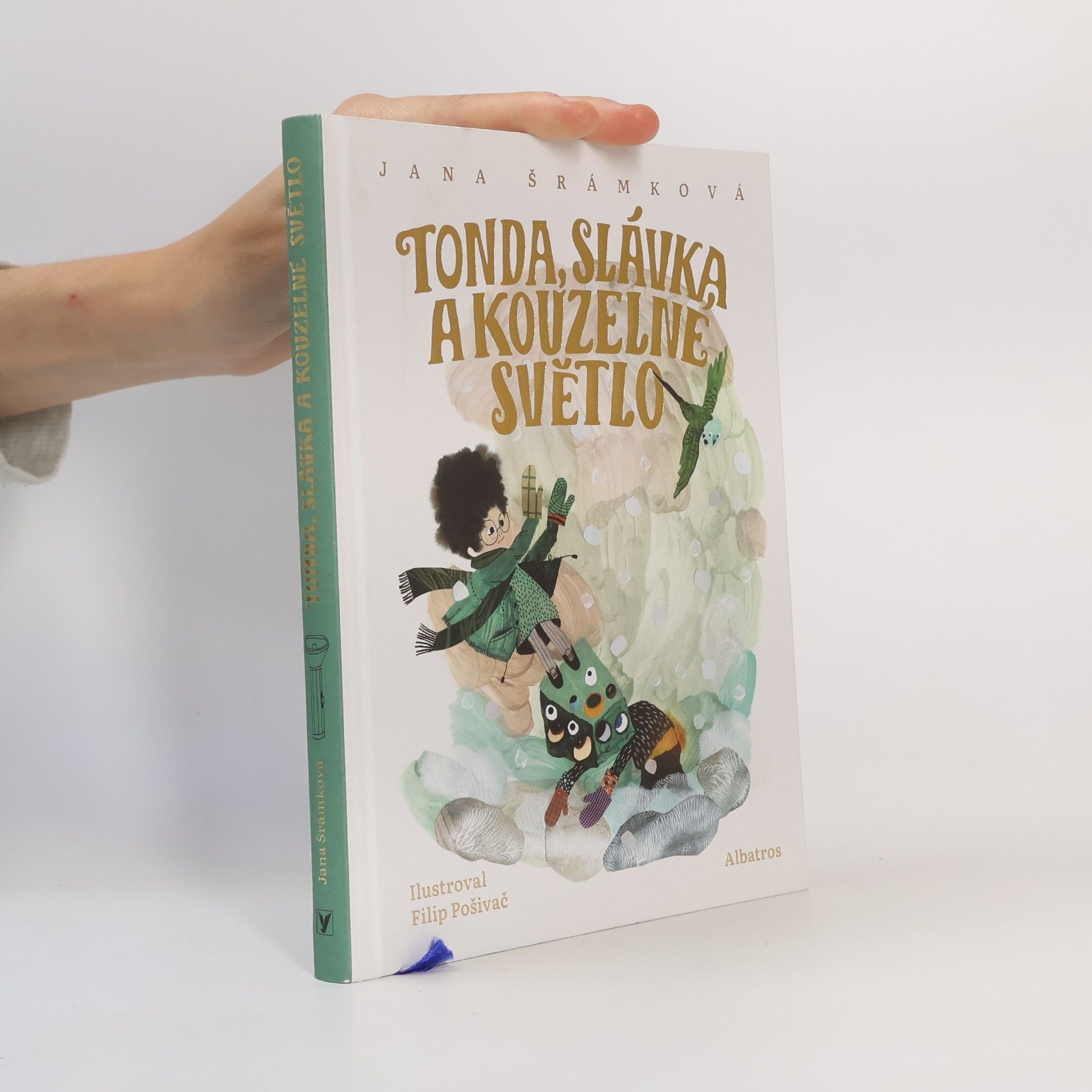 Jana Šrámková Tonda, Slávka a kouzelné světlo