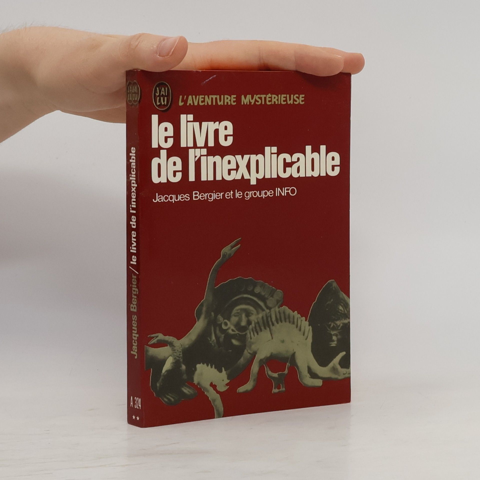 Jacques Bergier Le livre de l'inexplicable