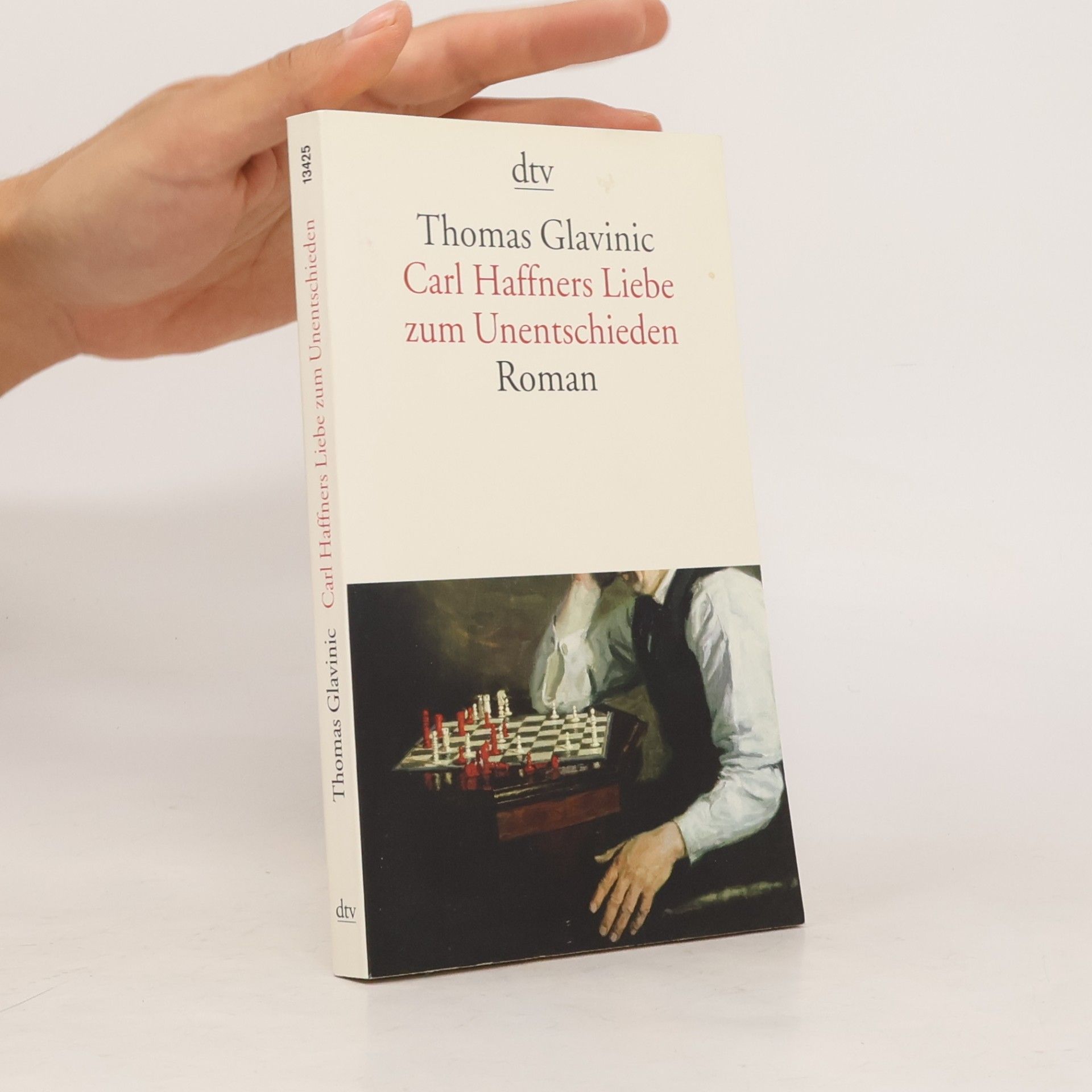 Thomas Glavinic Carl Haffners Liebe zum Unentschieden