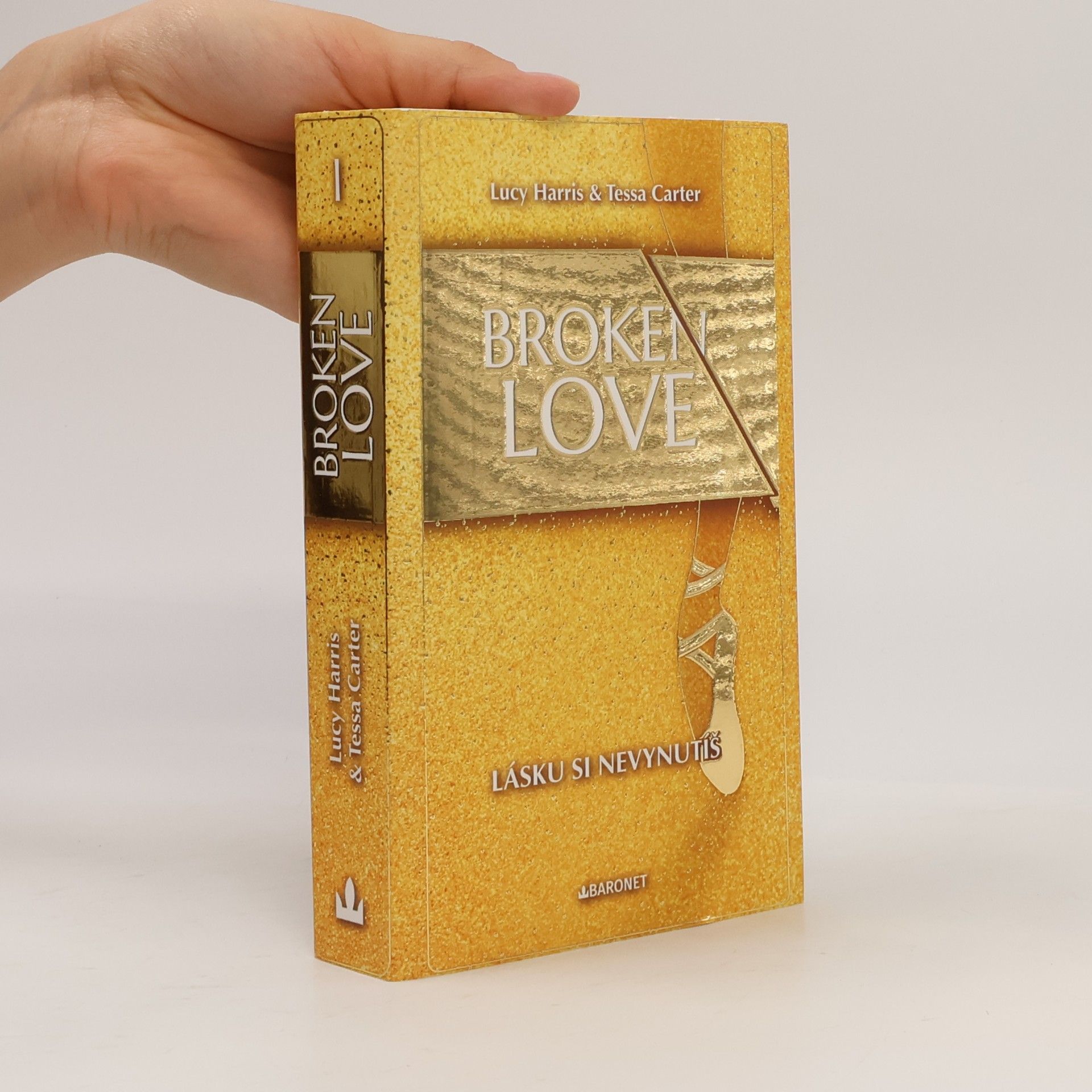 Lucy Harris Broken Love 1. Lásku si nevynutíš