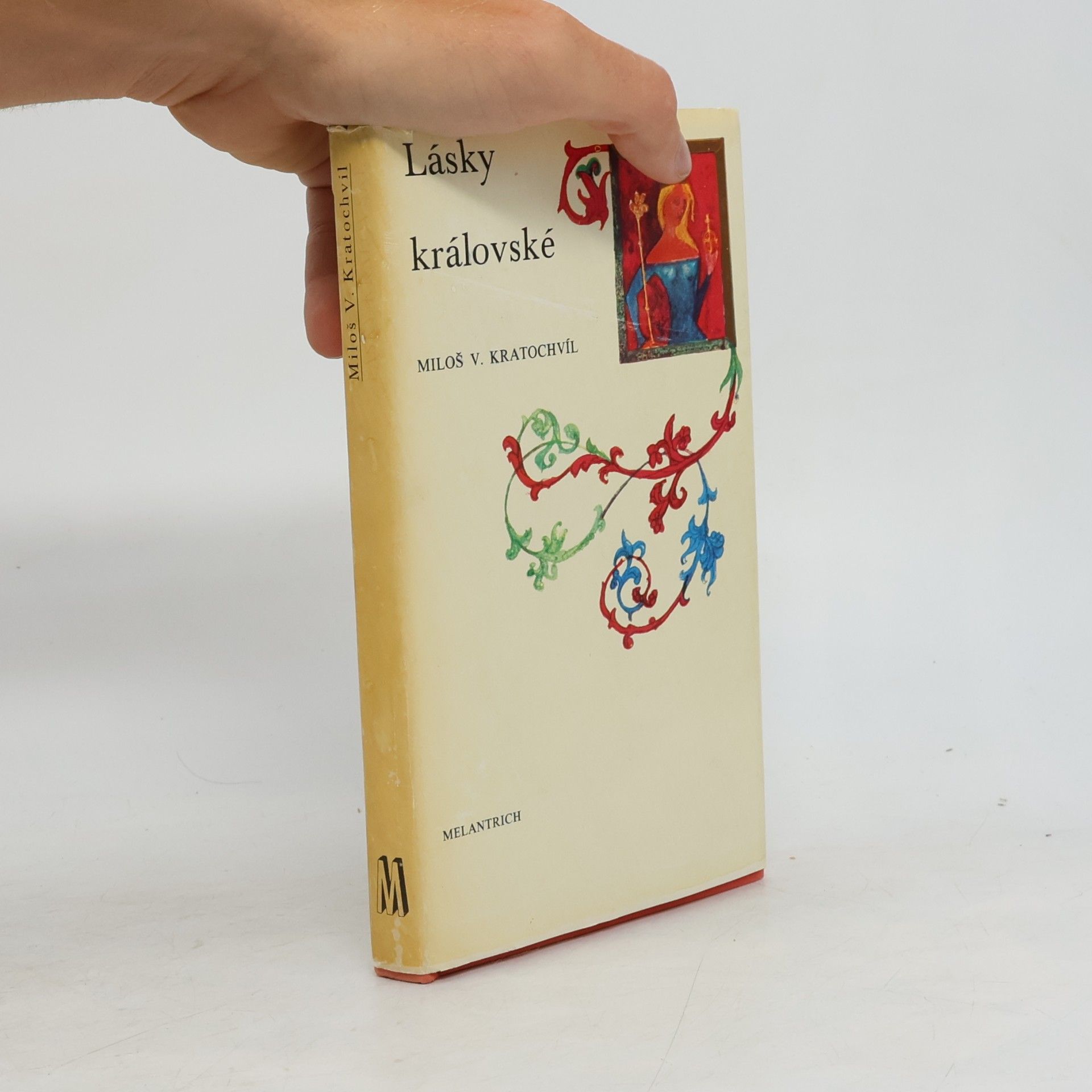 Miloš Václav Kratochvíl Lásky královské