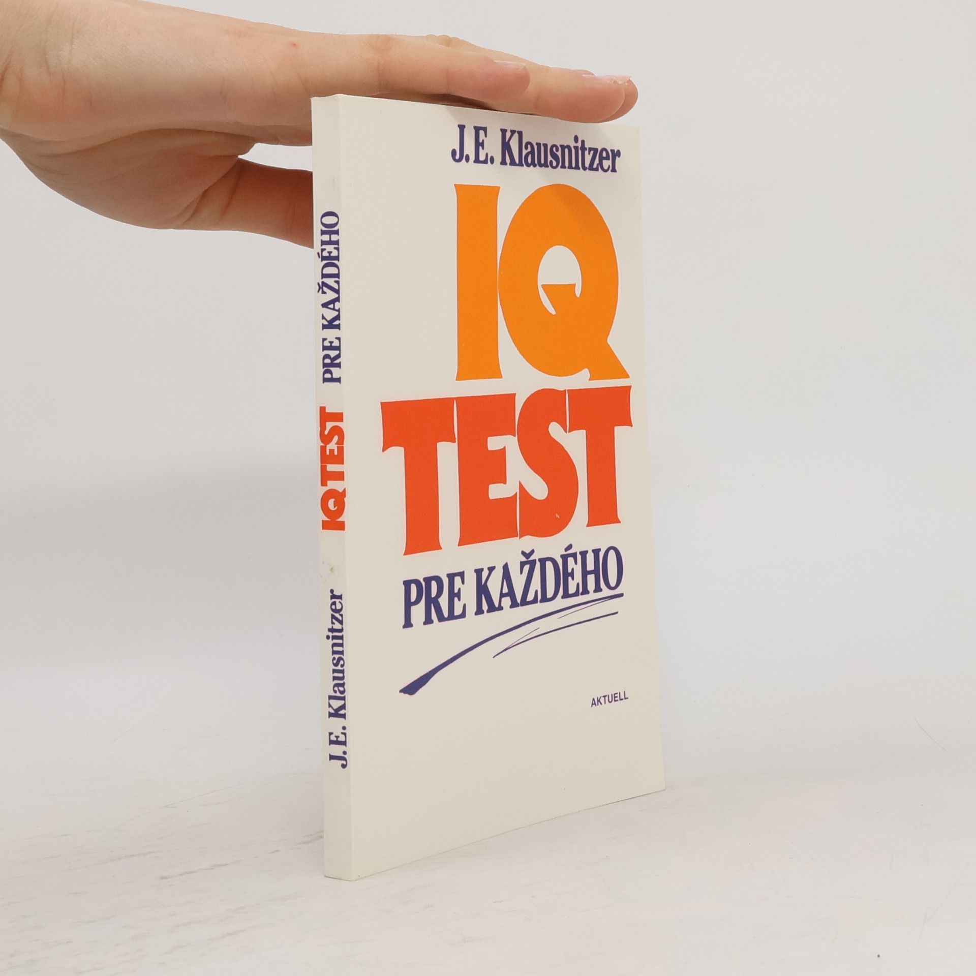 J. E. Klausnitzer IQ test pre každého