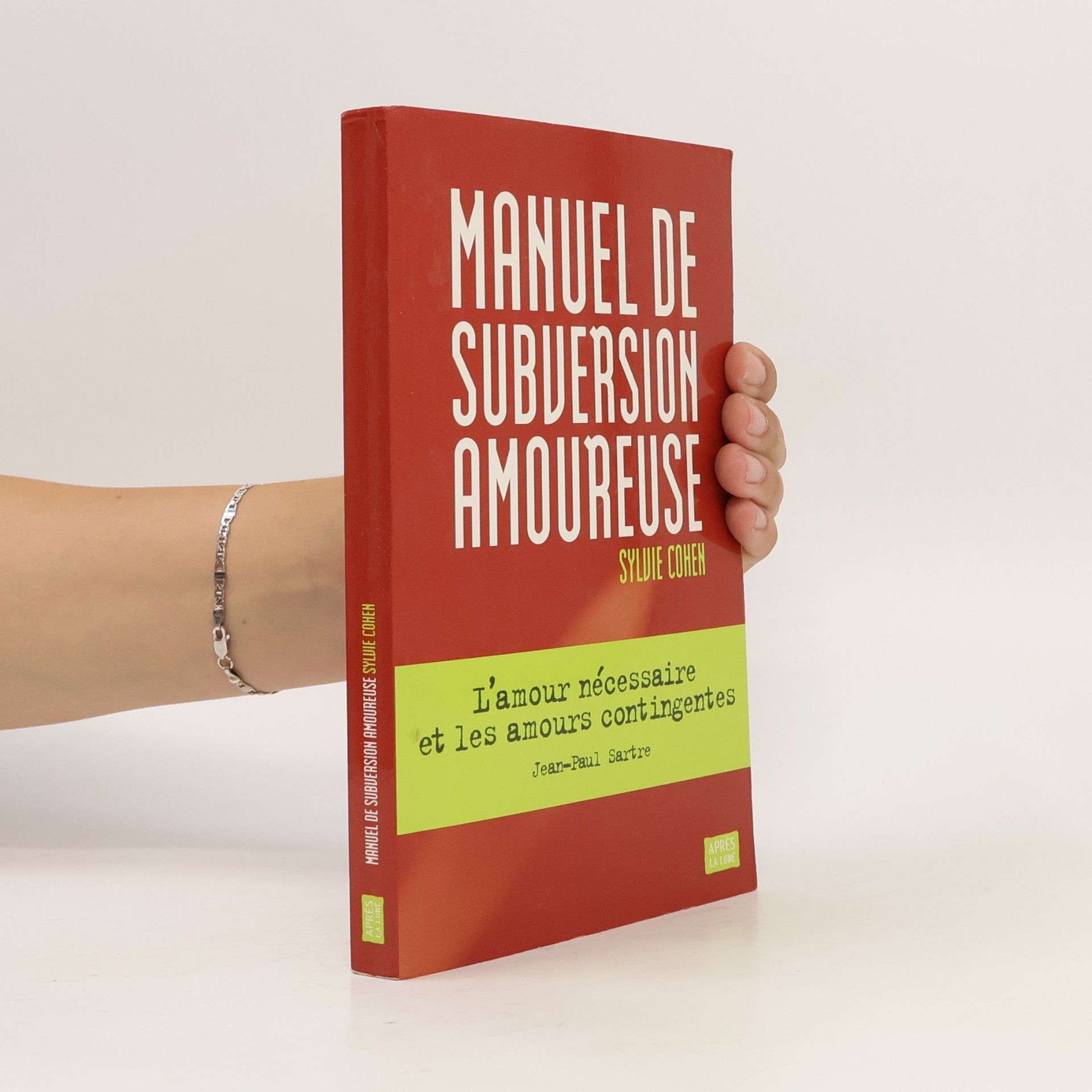 Manuel de subversion amoureuse (French Edition)