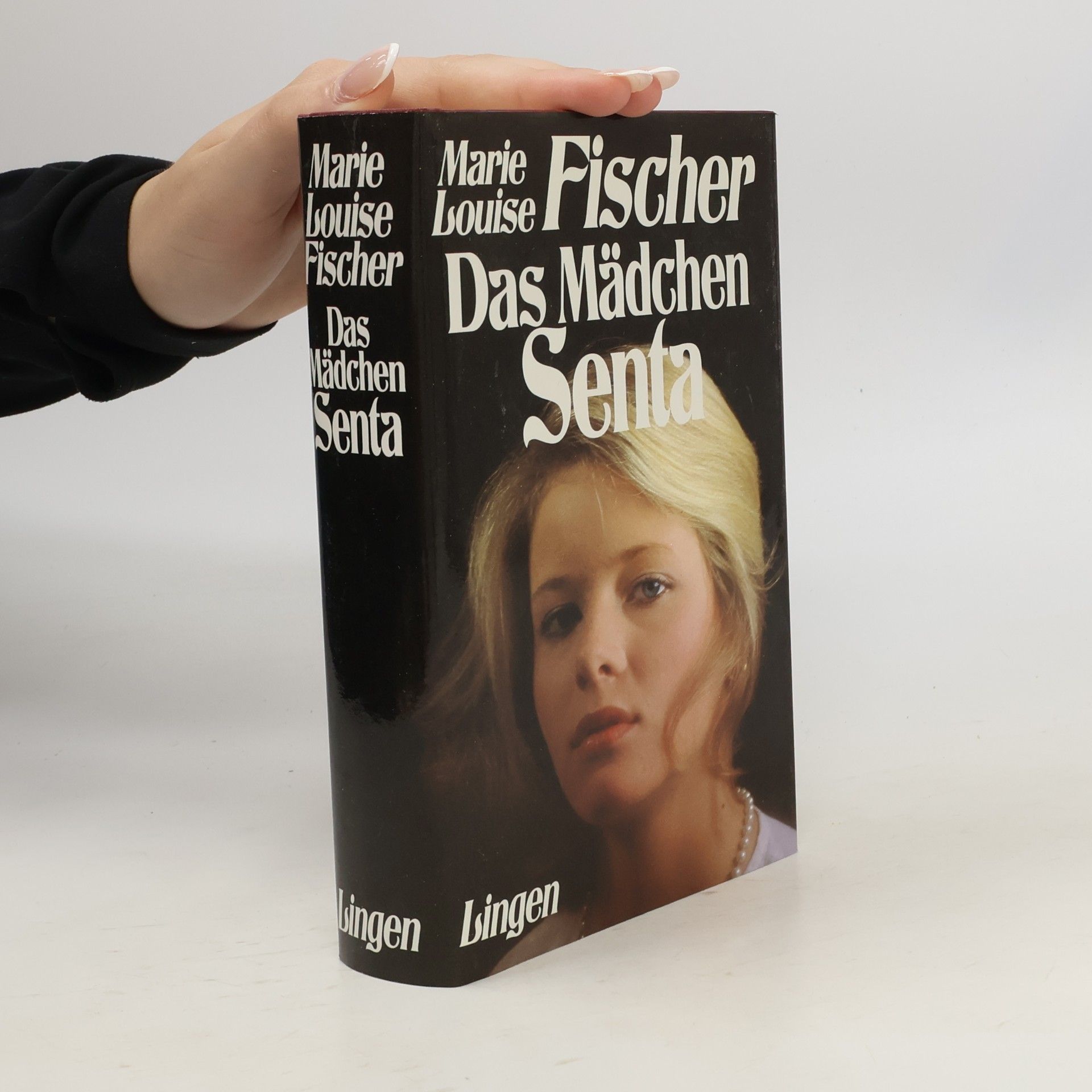 Marie Louise Fischer Das Mädchen Senta