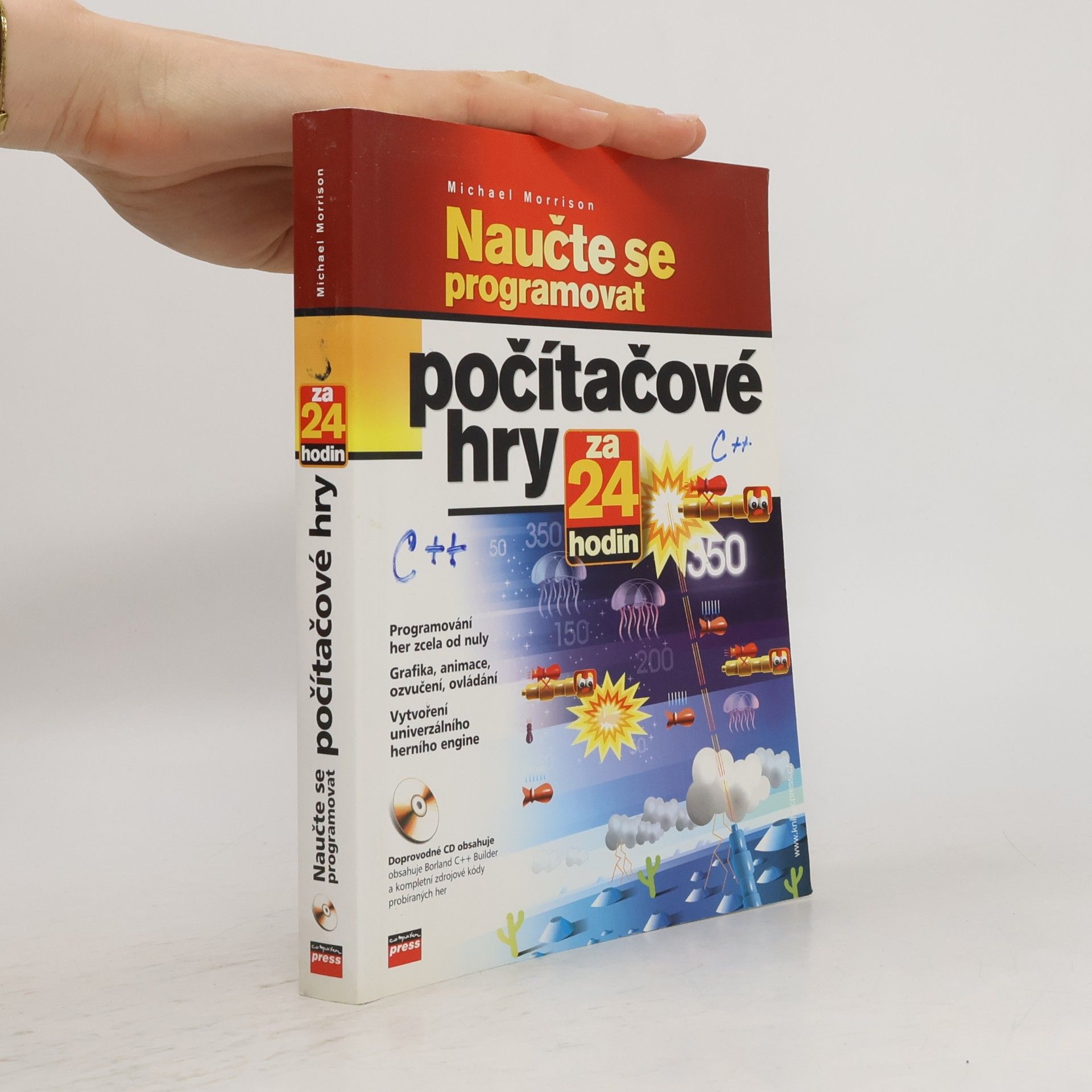 Michael Morrison Naučte se programovat počítačové hry za 24 hodin