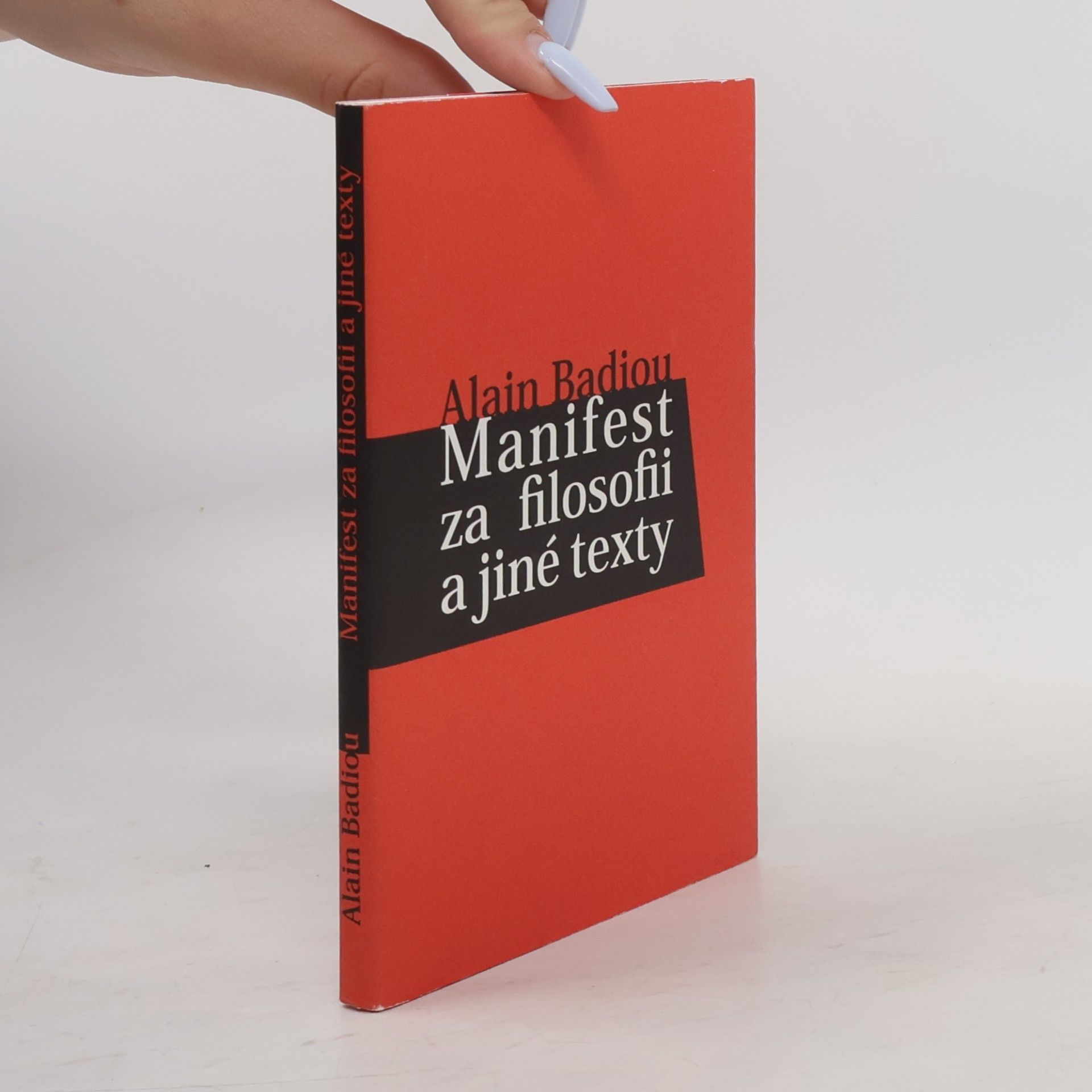 Alain Badiou Manifest za filosofii a jiné texty