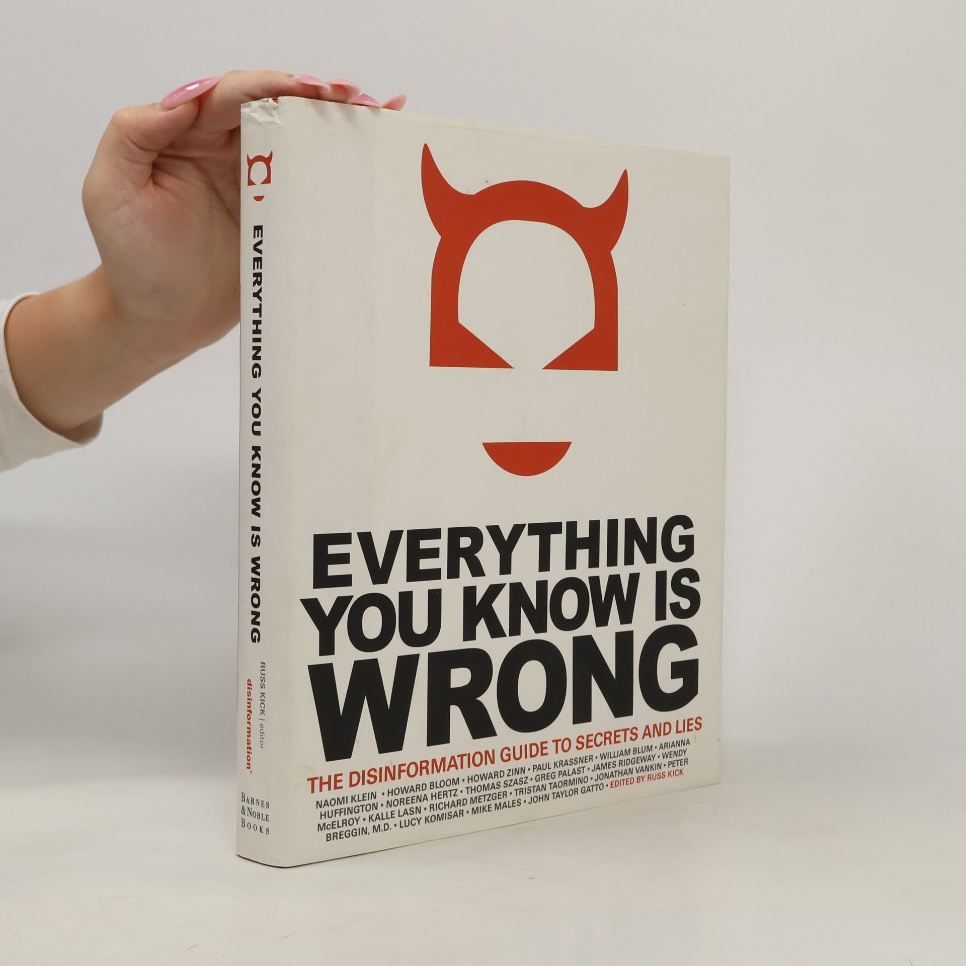 Russ Kick Everything You Know is Wrong