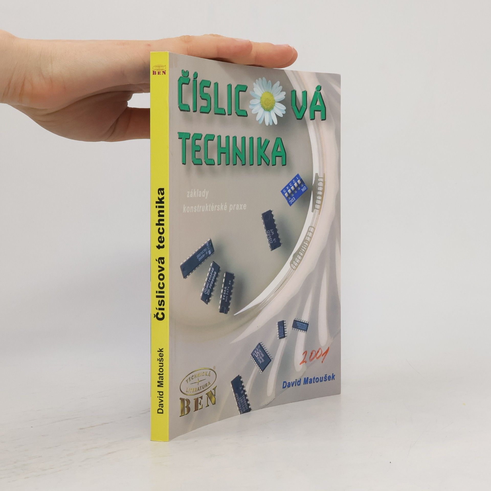 David Matoušek Číslicová technika: Základy konstruktérské praxe
