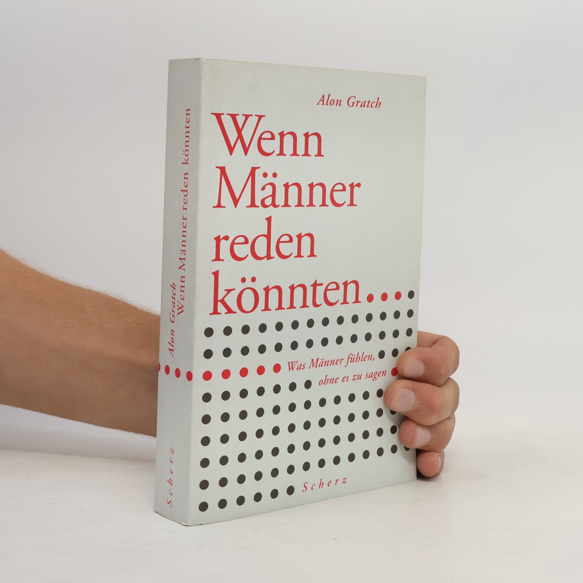 Alon Gratch Wenn Männer reden könnten
