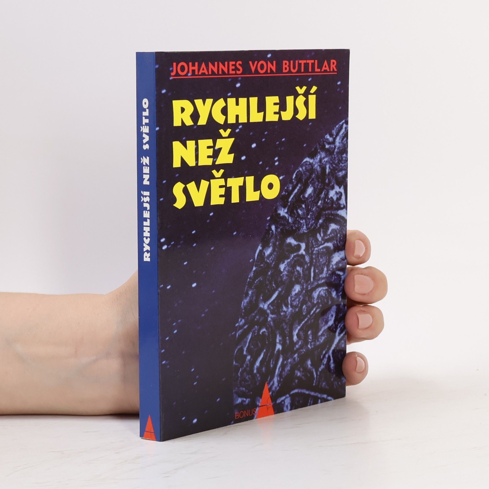 Johannes von Buttlar Rychlejší než světlo : bezmezné možnosti lidí
