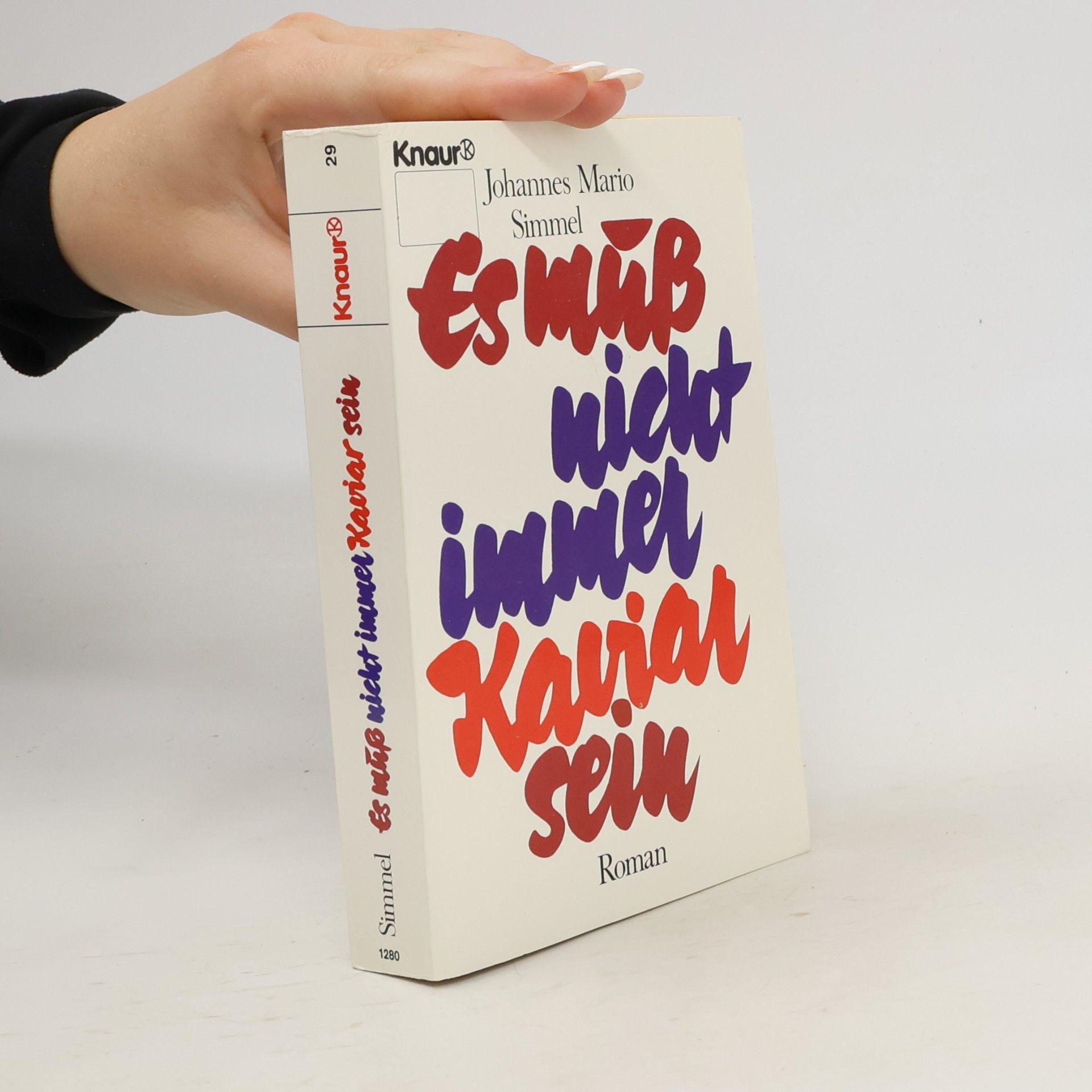 Johannes Mario Simmel Es muß nicht immer Kaviar sein