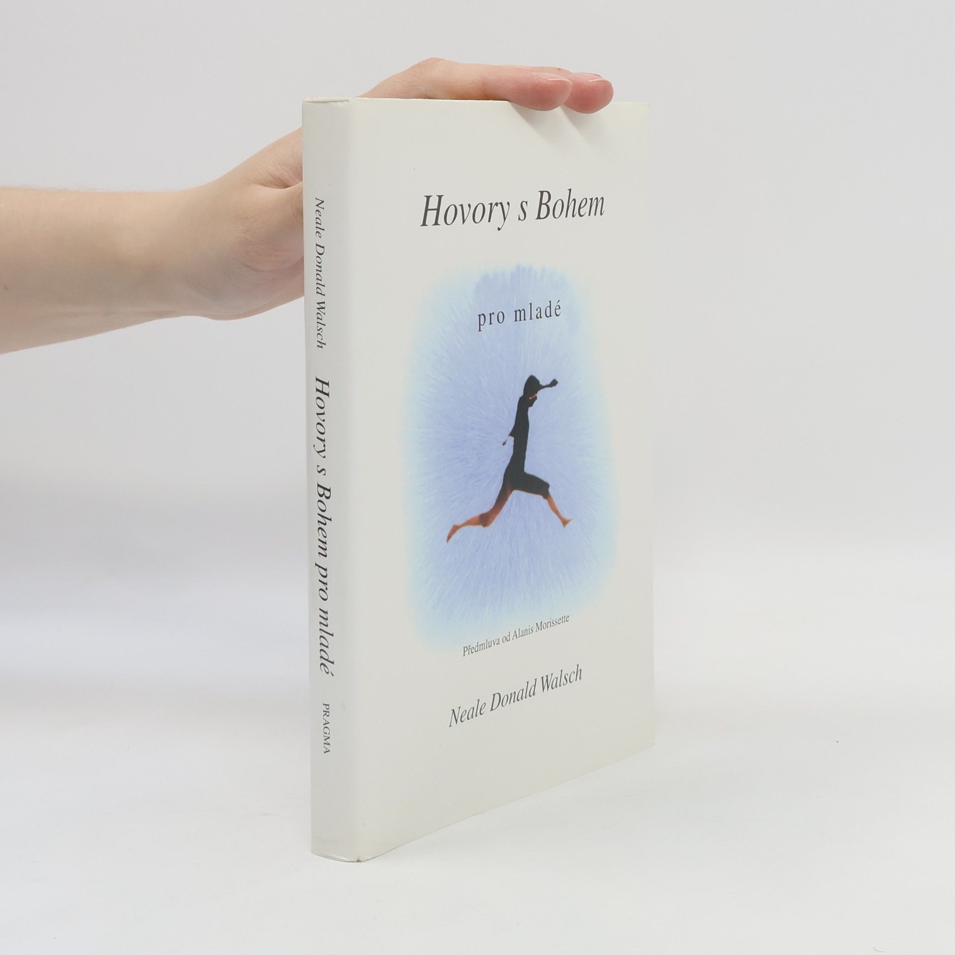 Neale Donald Walsch Hovory s Bohem pro mladé