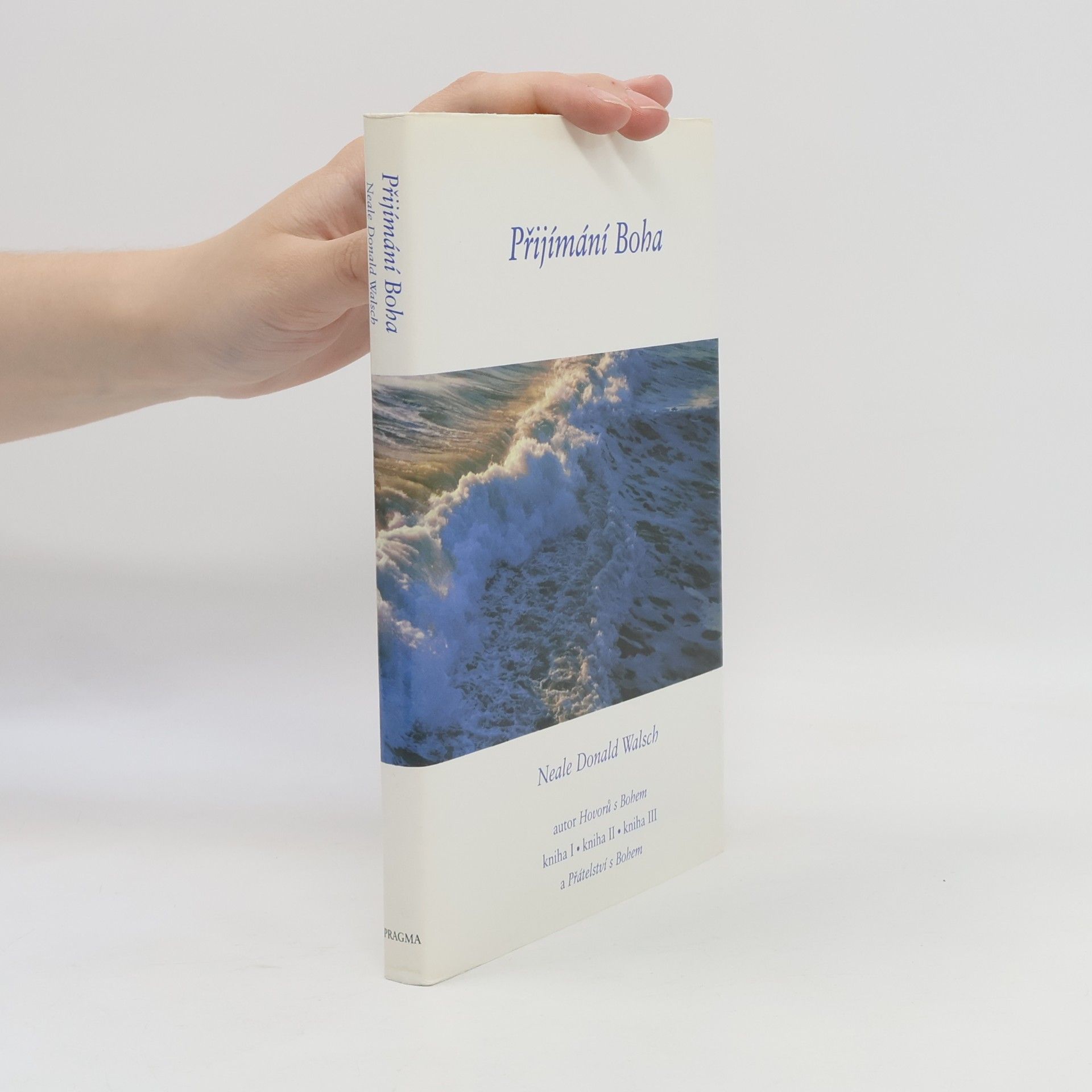 Neale Donald Walsch Přijímání Boha
