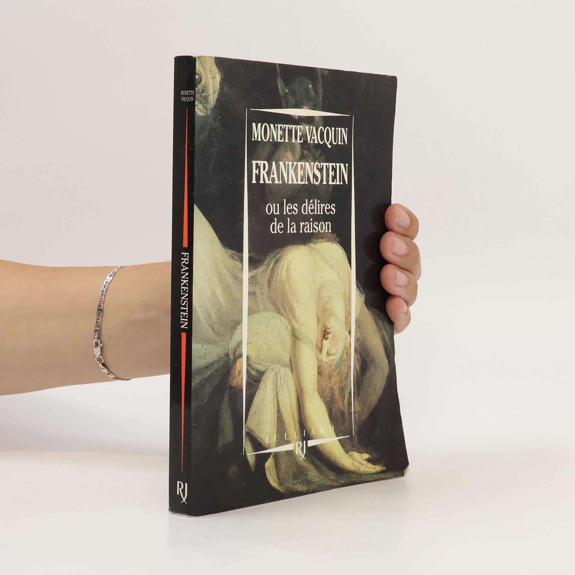 Monette Vacquin Frankenstein, ou, les délires de la raison