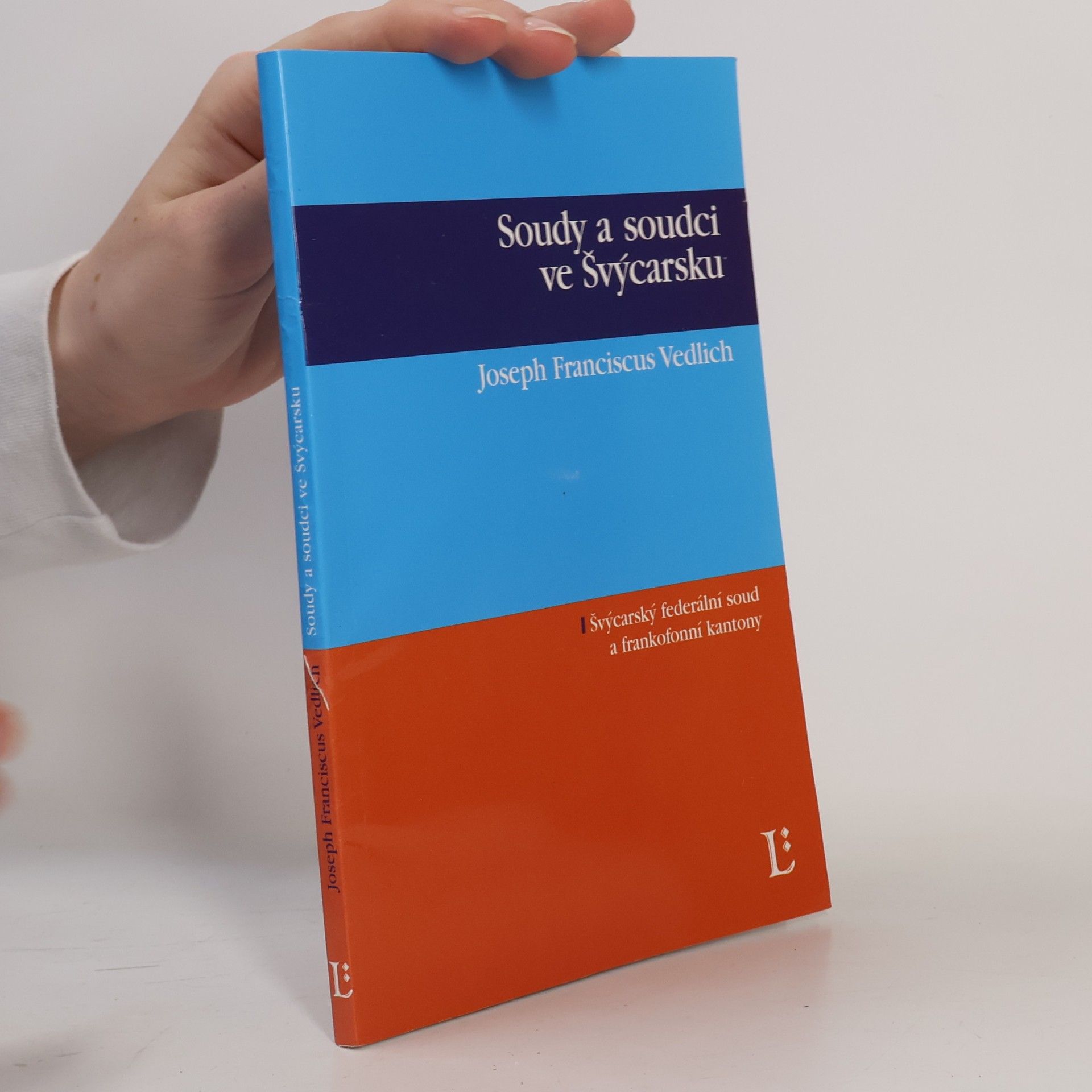 Joseph Franciscus Vedlich Soudy a soudci ve Švýcarsku