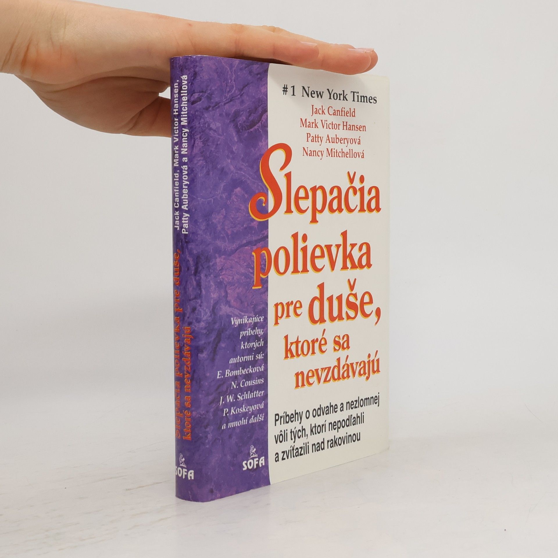 Jack Canfield Slepačia polievka pre duše, ktoré sa nevzdávajú
