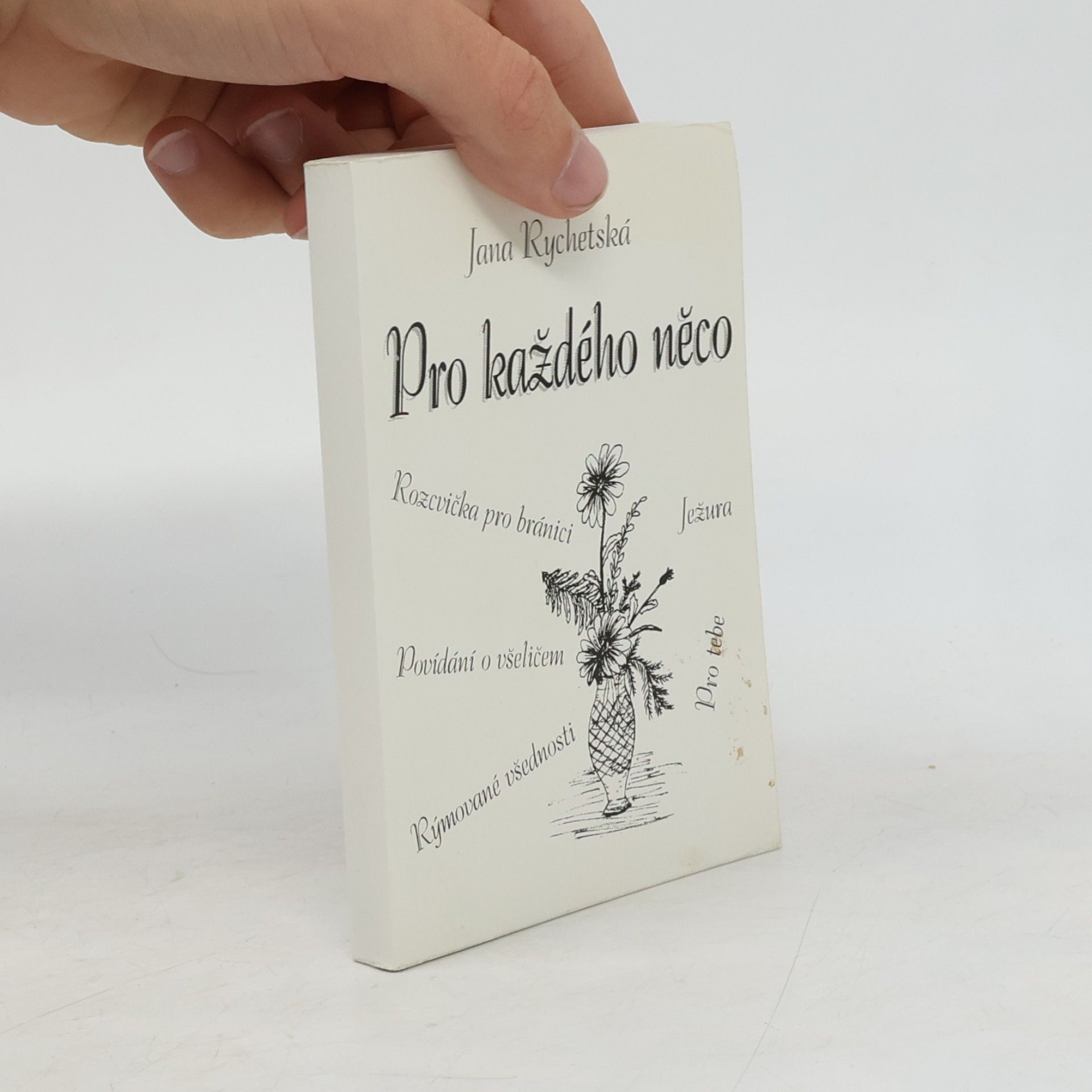 Jana Rychetská Pro každého něco