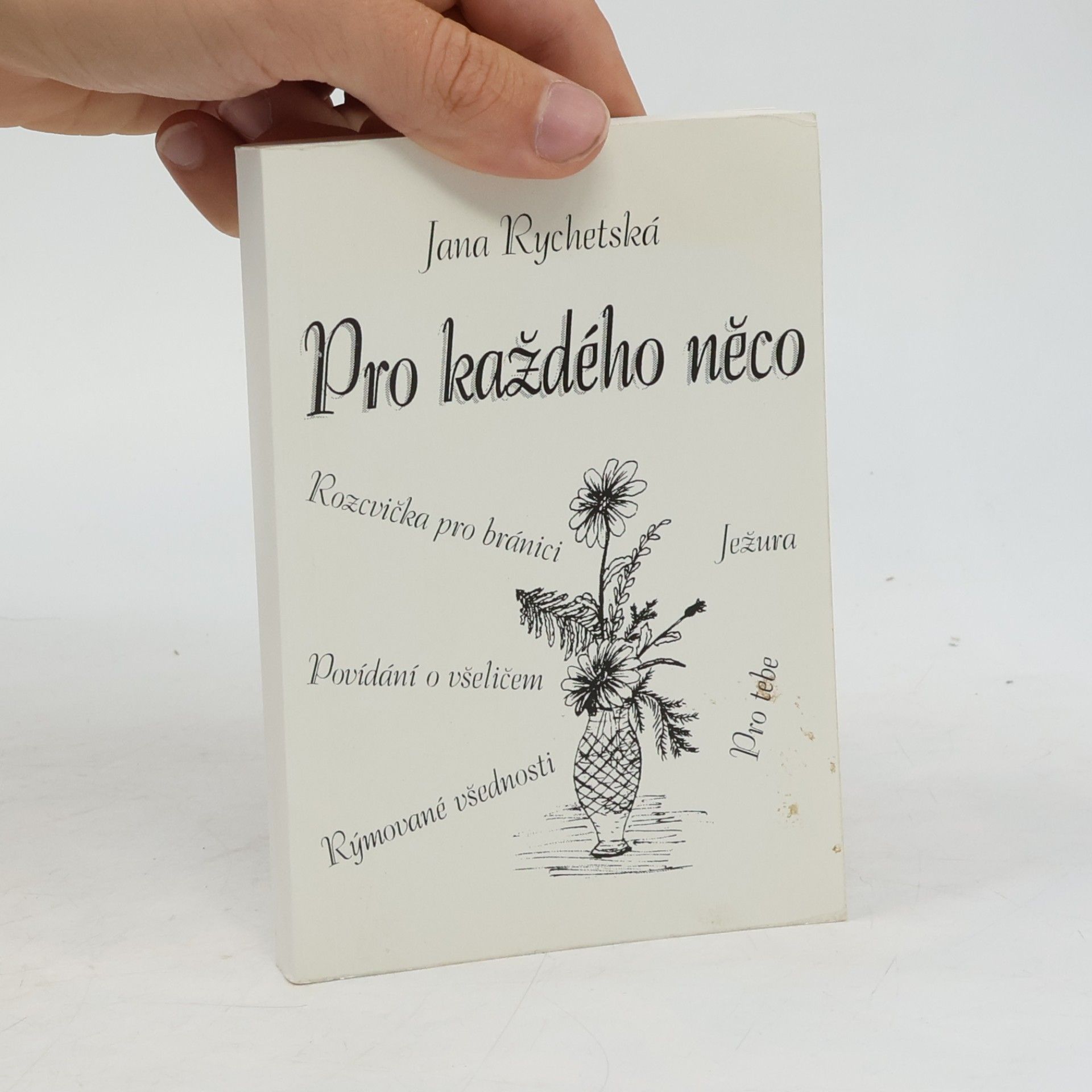 Jana Rychetská Pro každého něco