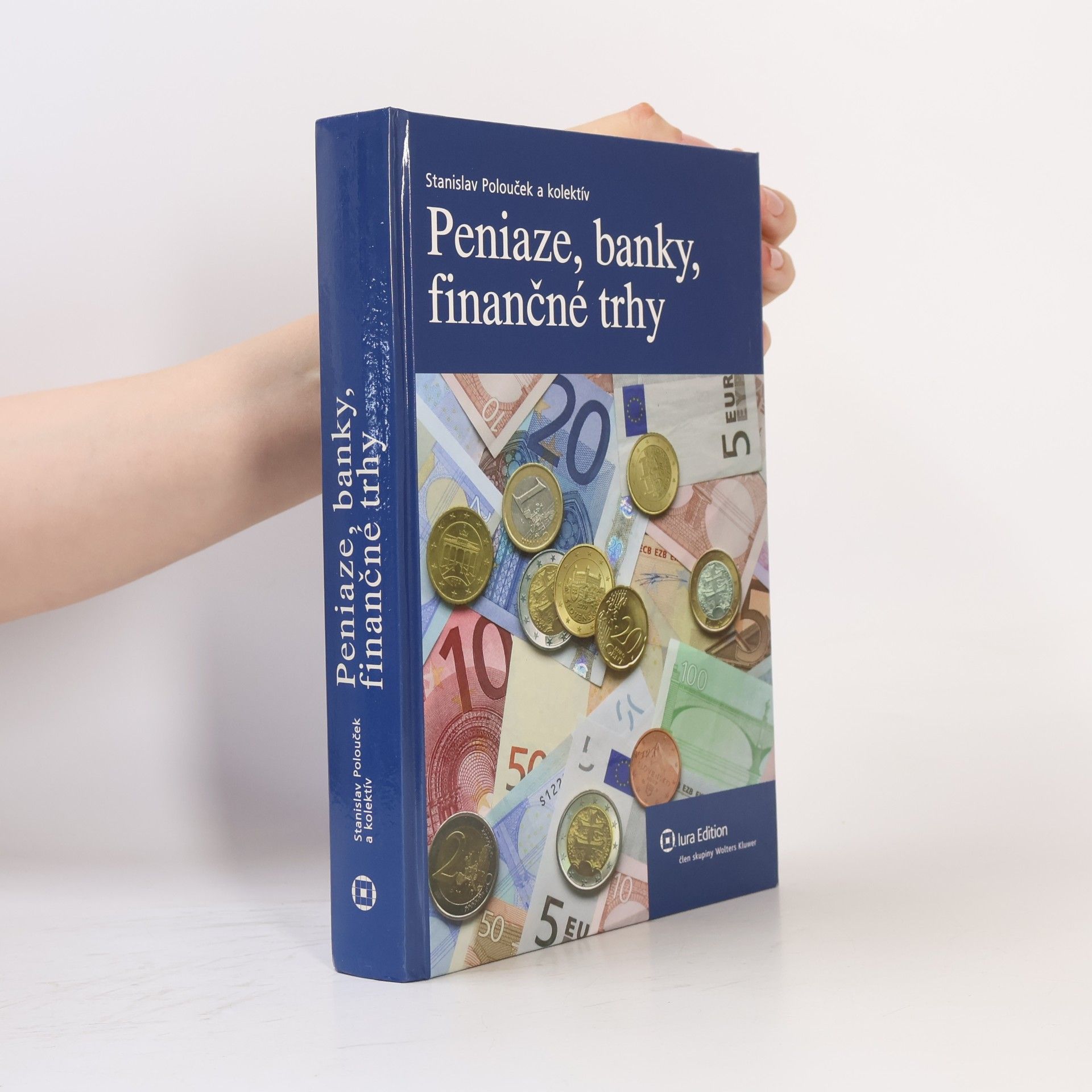 Stanislav Polouček Peniaze, banky, finančné trhy